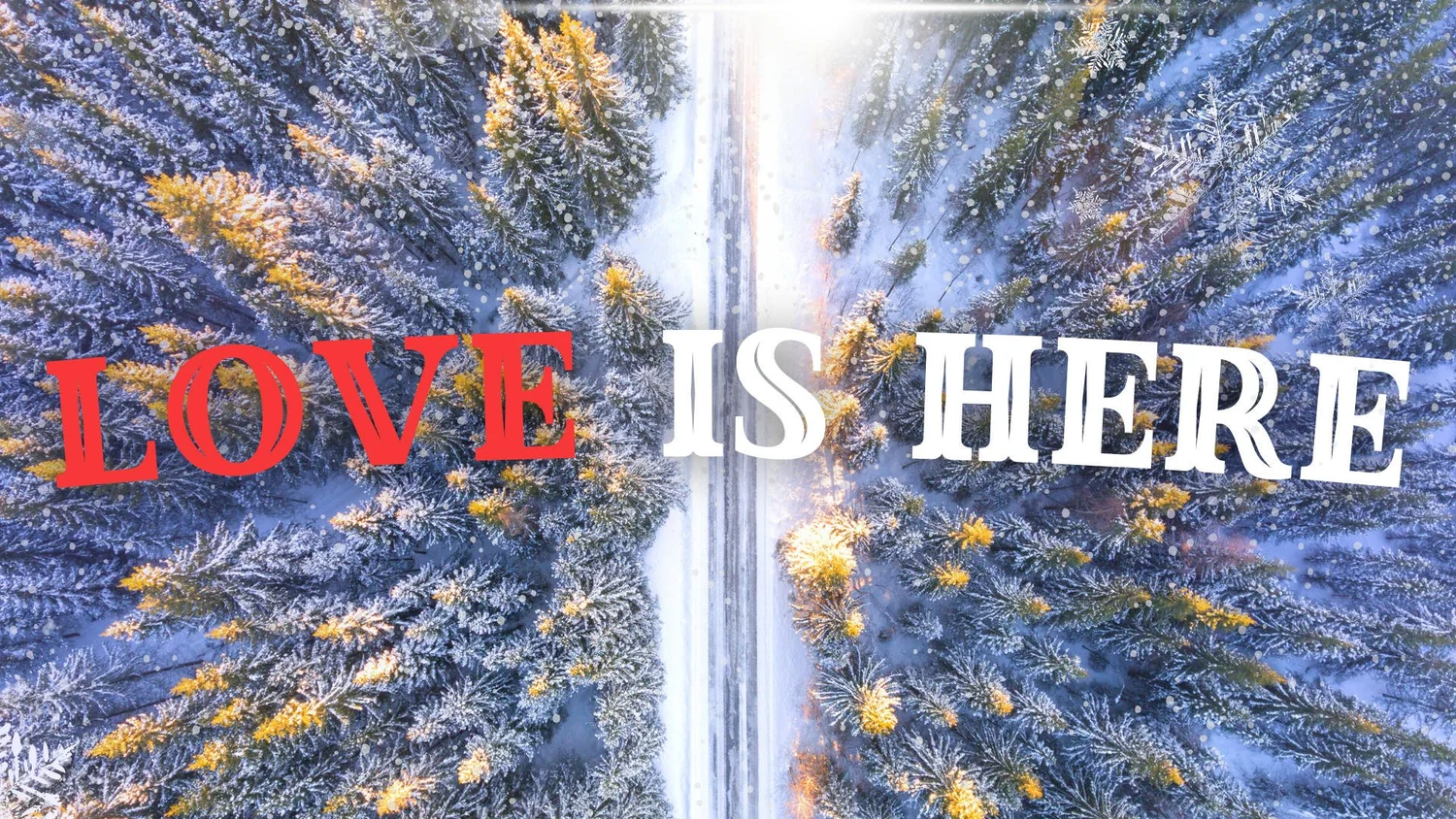 Love Is Here: Love's Greatest Gift — First Alliance Church