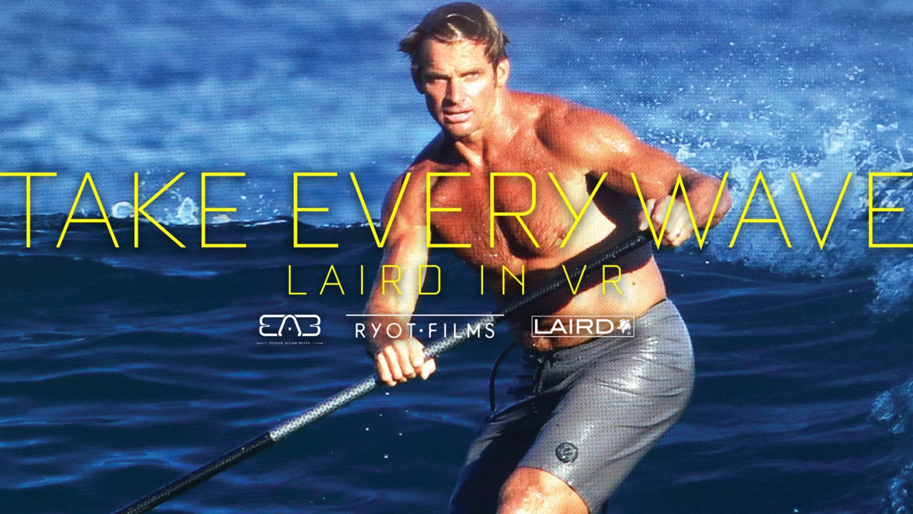 LAIRD: TAKE EVERY WAVE