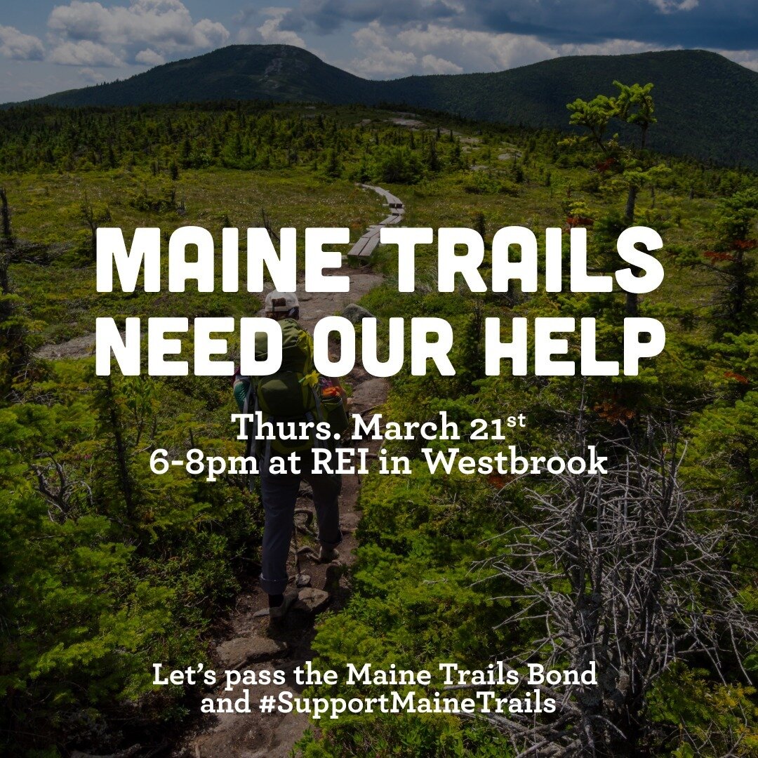 Join us tonight at REI in Westbrook to learn more about the Maine Trails Bond and what you can do to support Maine trails! 

FLT is participating in this Invest in Maine Trails event in partnership with REI x Maine Outdoor Brands. For more informatio