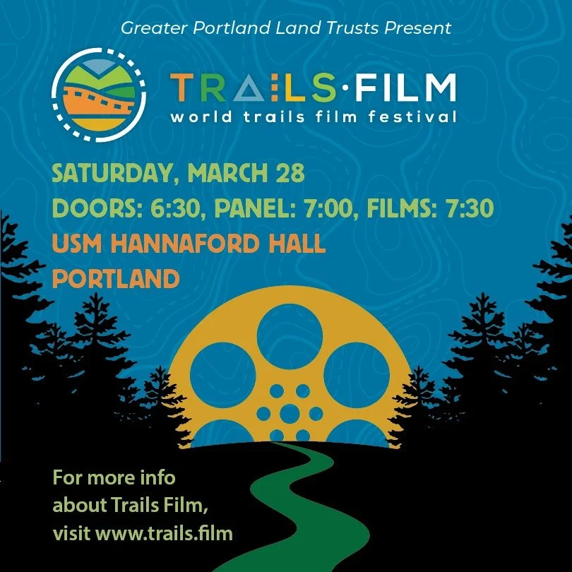 We're just about two weeks away from our screening of the World Trails Film Festival! Join FLT and nine other Portland-area land trusts and trail organizations on Saturday, March 28th at USM's Hannaford Hall for a series of short films that highlight