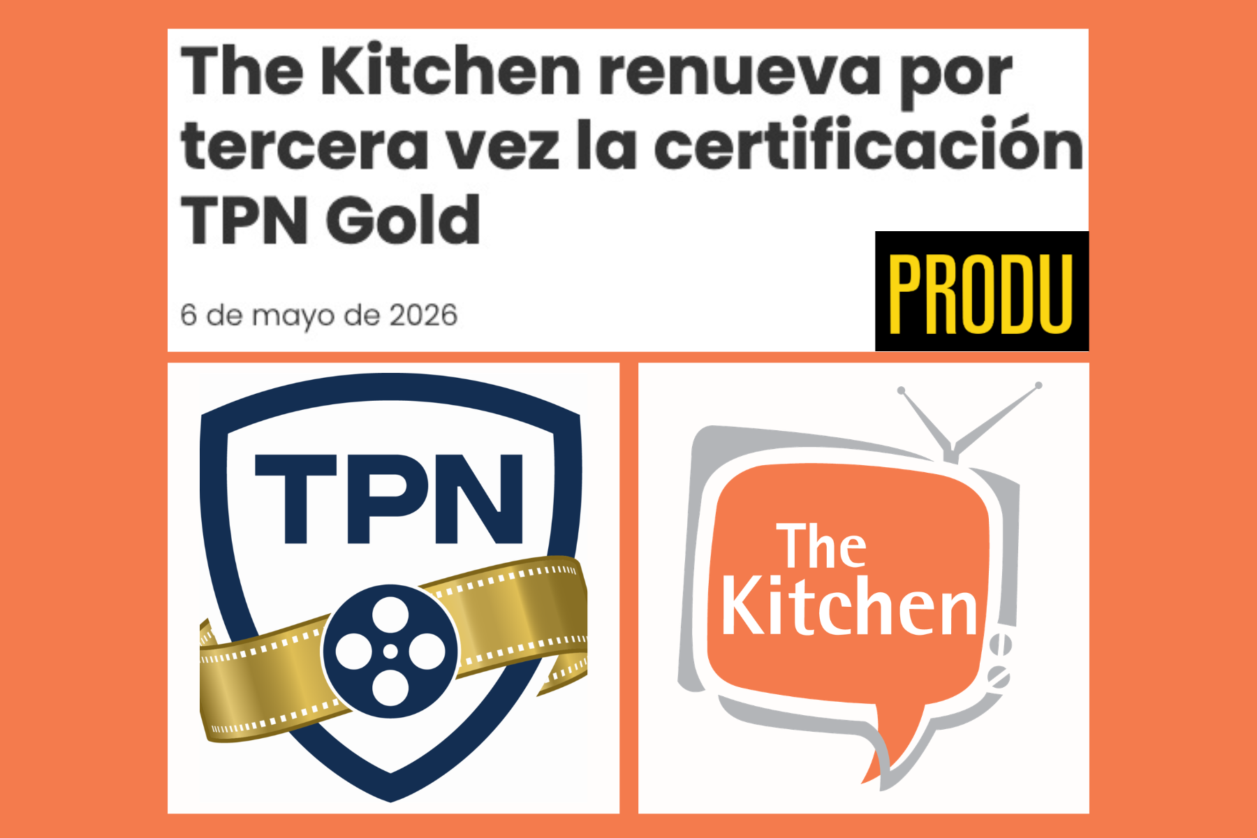 Produ publica, "The Kitchen renueva por tercera vez la certificación TPN Gold"