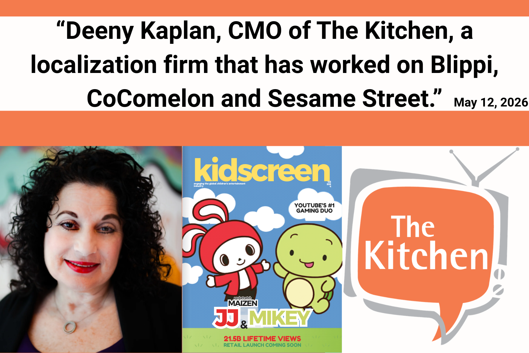 Deeny Kaplan talks animation and localization in Kidscreen's new Q2 Issue!