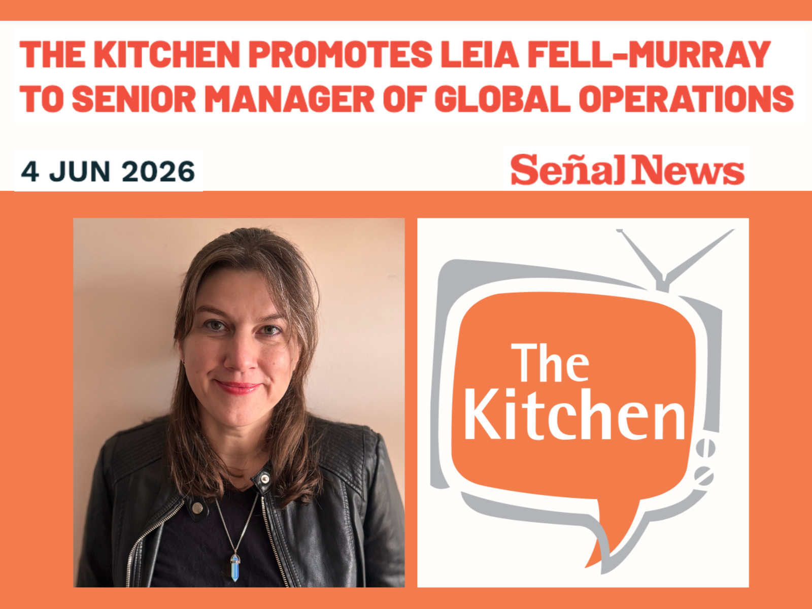 Señal News: "The Kitchen Promotes Leia Fell-Murray to Senior Manager of Global Operations"