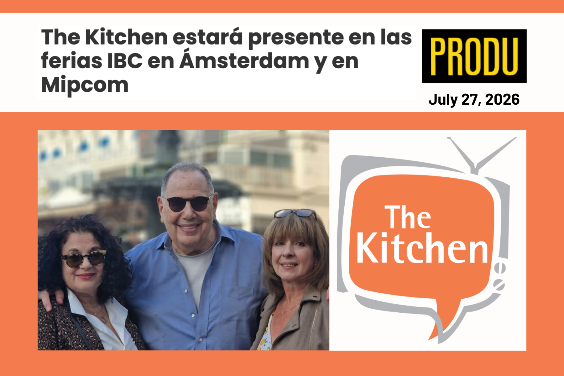 Produ comparte, "The Kitchen estará presente en las ferias IBC en Ámsterdam y en Mipcom"