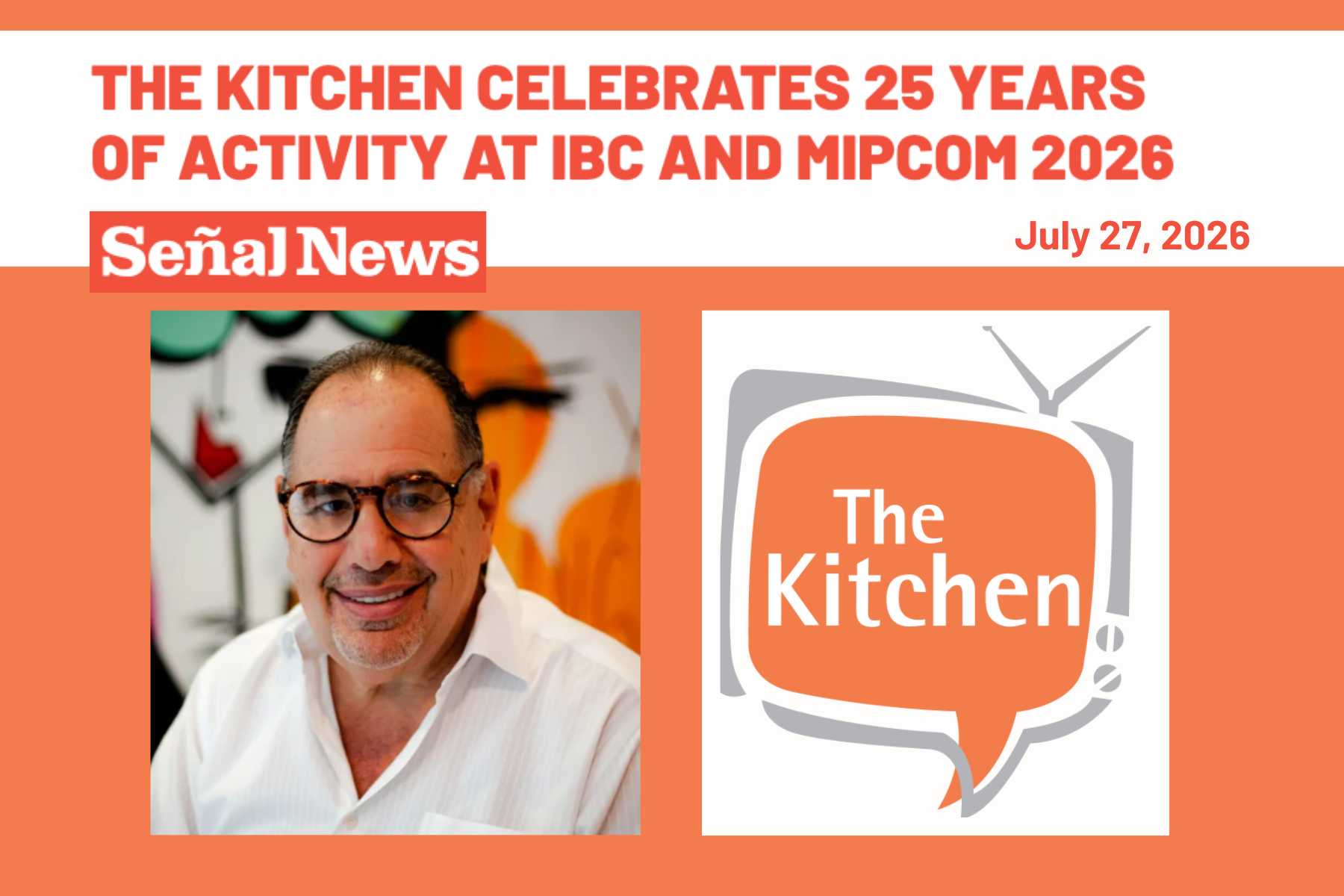 Señal News shares, "The Kitchen celebrates 25 years of activity at IBC and MIPCOM 2026"