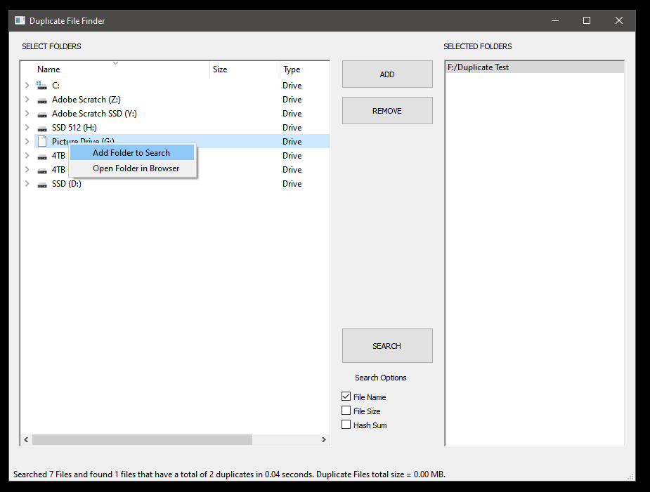  From the main screen you can choose which folders you would like to add to the search as well as the search parameters. You can search for File Name matches, File Size matches, and Hash Sum matches. If you select Hash Sum, you will find all files wi