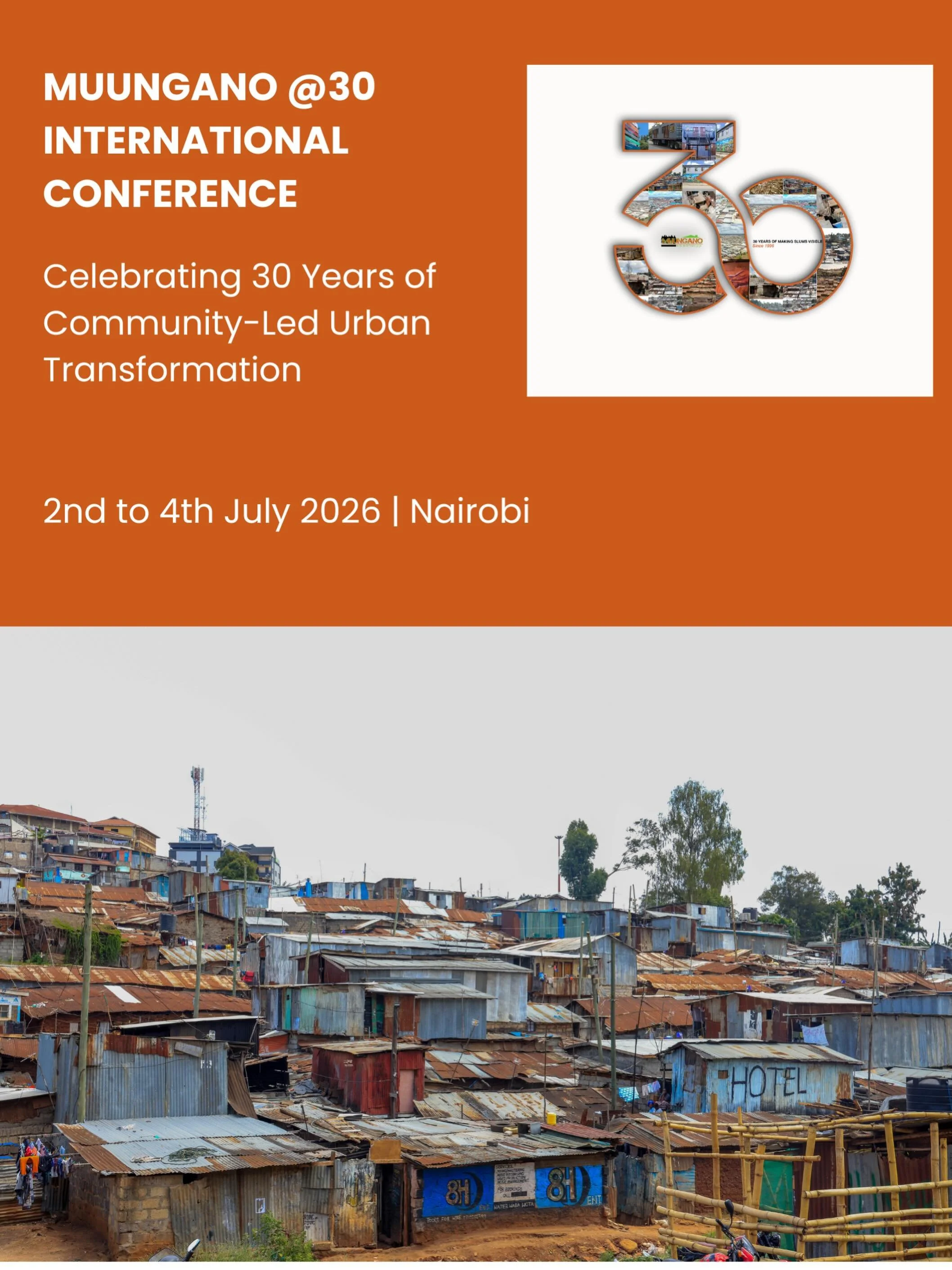 30 years. Countless communities. One movement.

This July, leaders, practitioners, and movement builders convene in Nairobi to reflect, celebrate, and shape the future of inclusive cities.

Muungano @30 International Conference will bring together ke