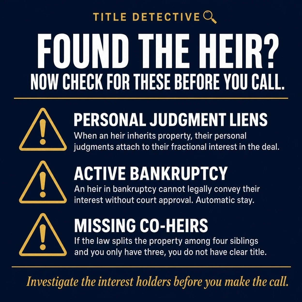 Once Legal Intelligence tells you exactly who the legal heirs are (and saves you from chasing down 15 unnecessary cousins), you move to the next step of the TIP Method: Human Intelligence.

You are no longer looking for "owners." You are in