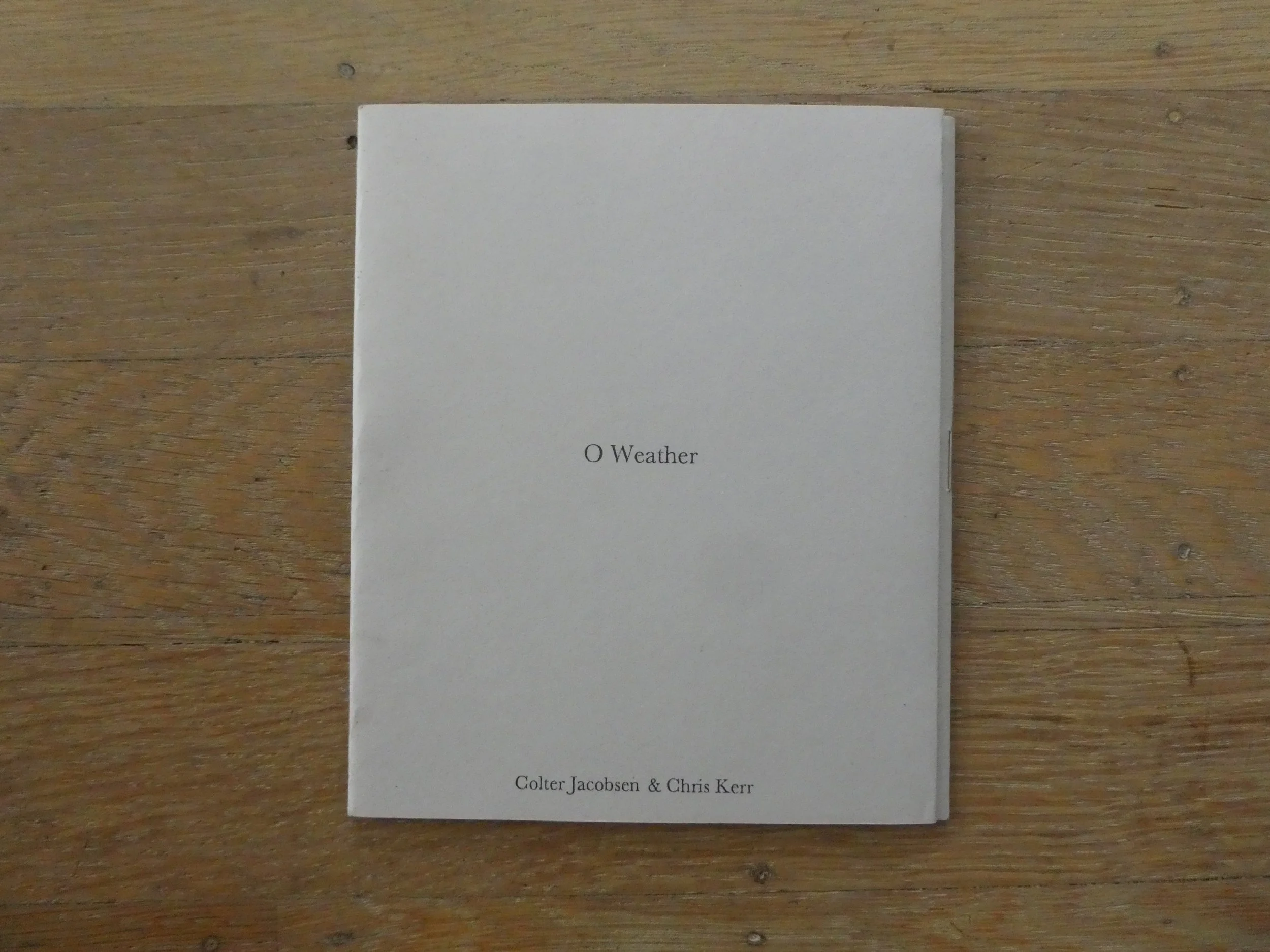O Weather/ Round Ether, published by Chris Kerr and Colter Jacobsen