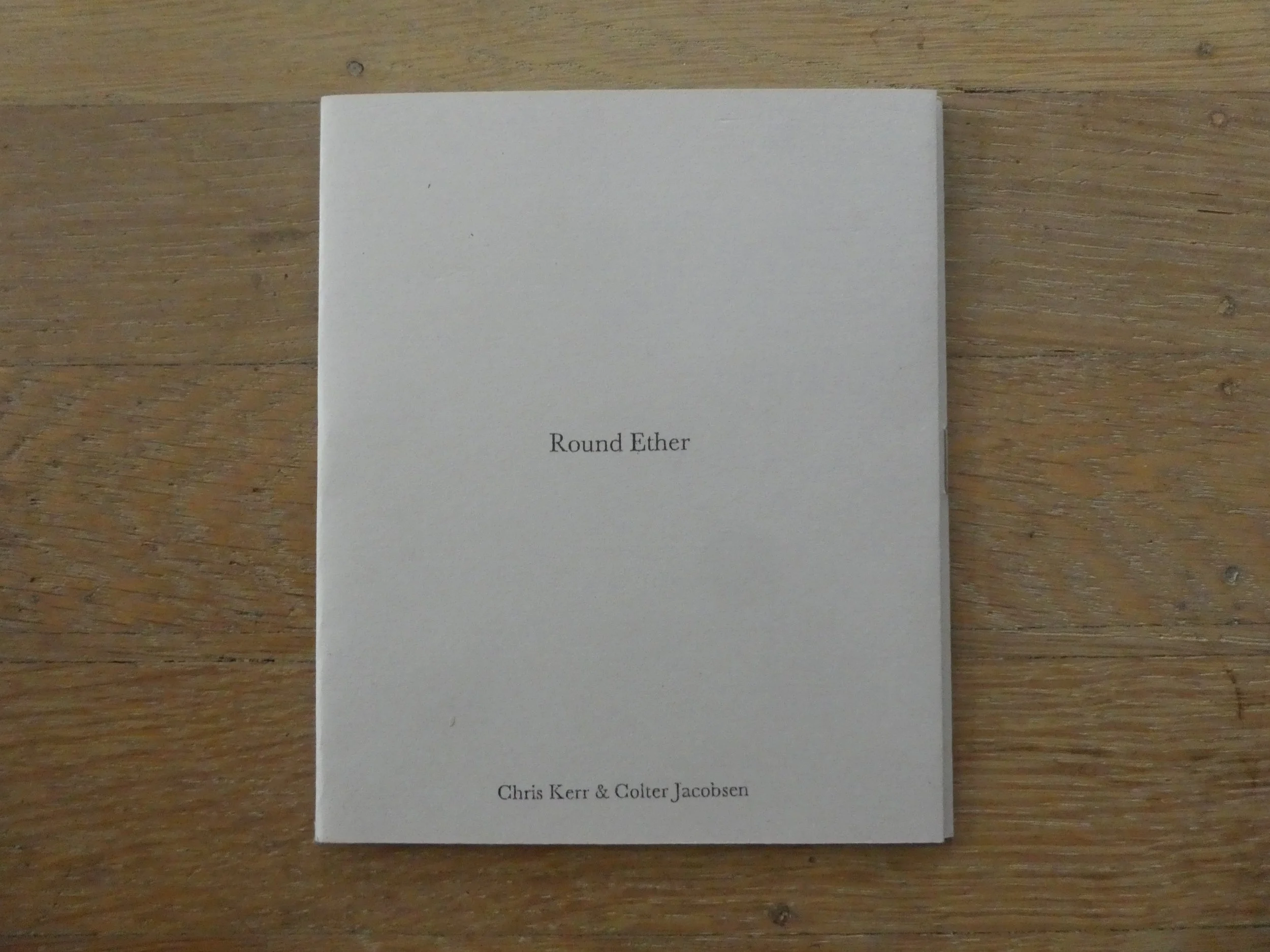 O Weather/ Round Ether, Published by Chris Kerr and Colter Jacobsen