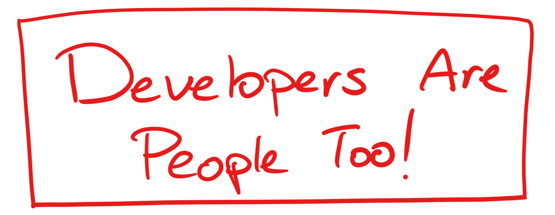 Developers are people too 1.png