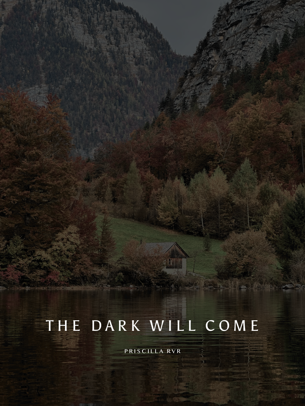 The Dark Will Come