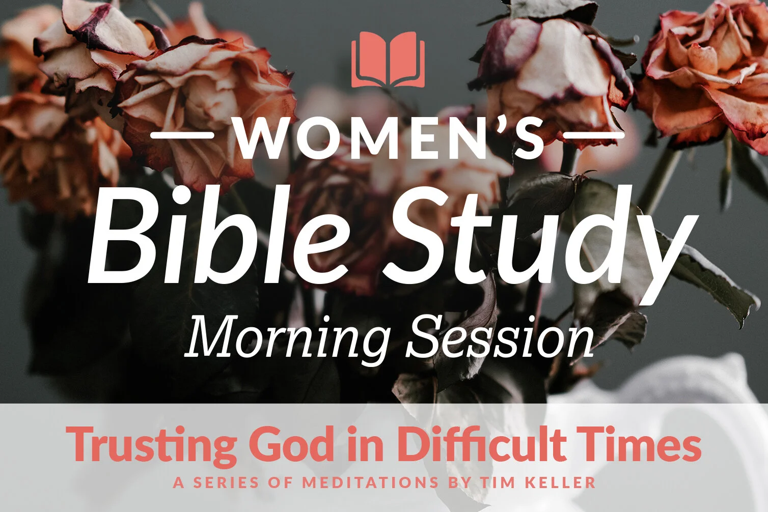 Women's Bible Study  //  Morning Session