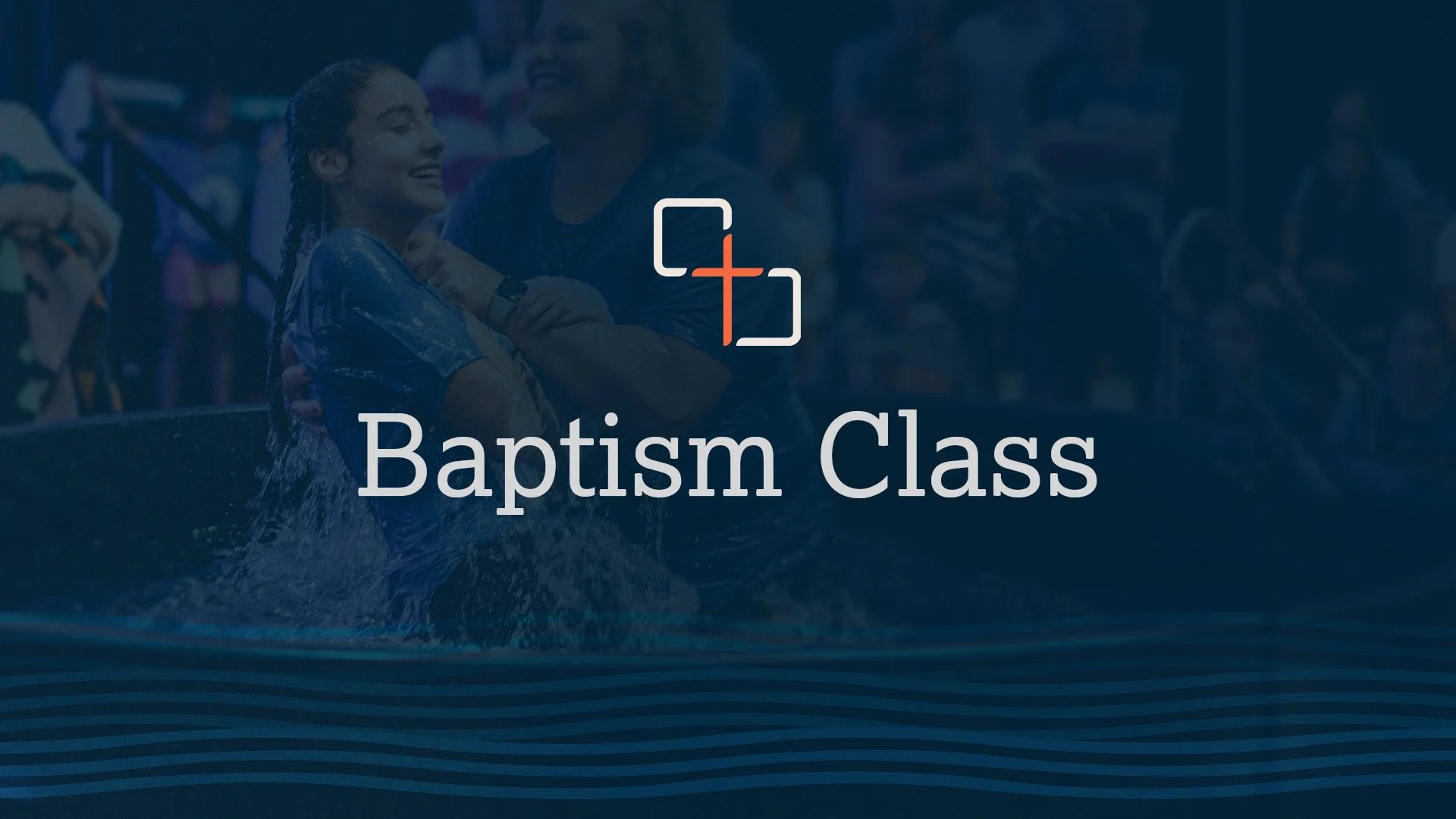 Baptism Class 