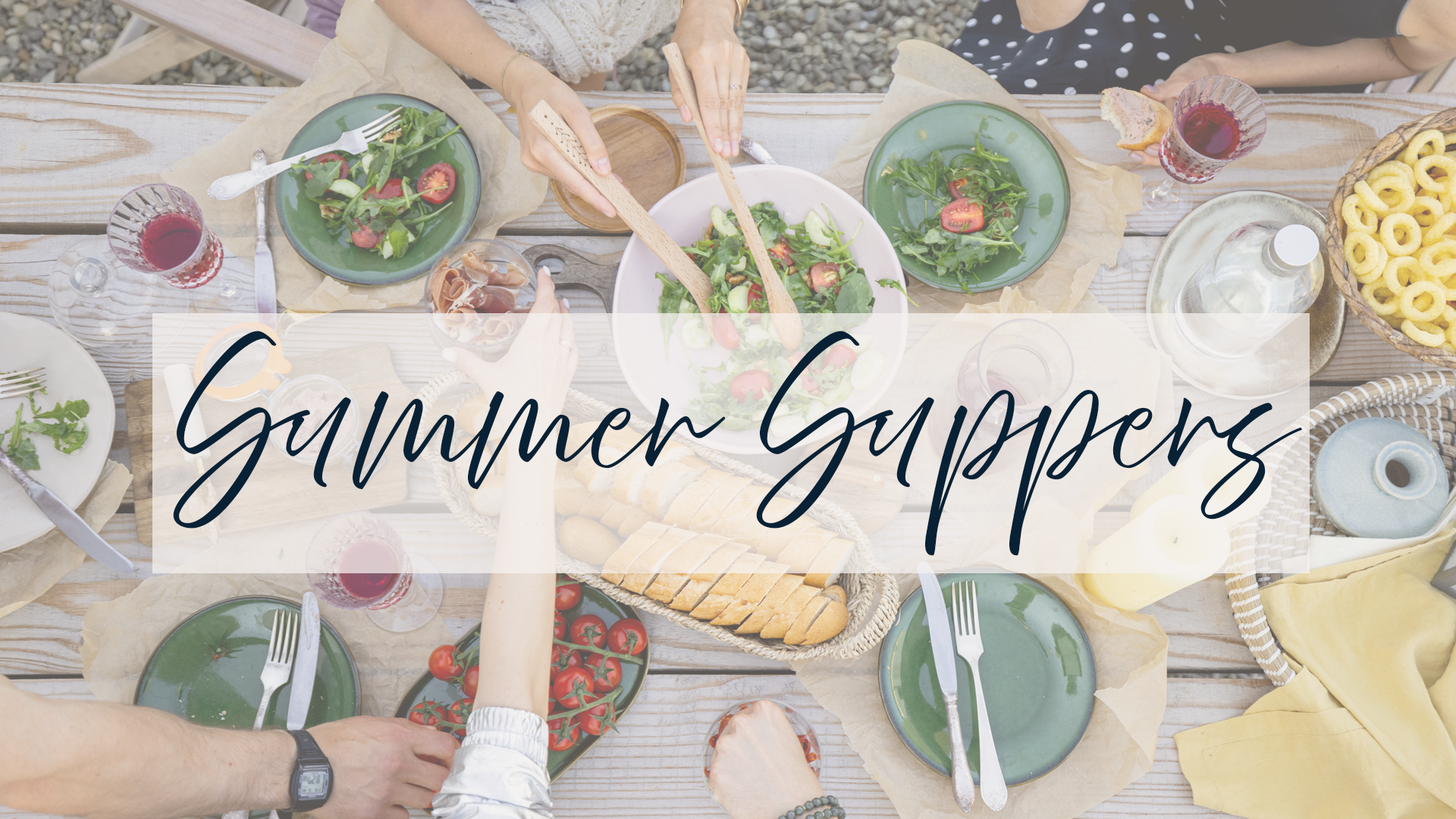 Summer Suppers- June