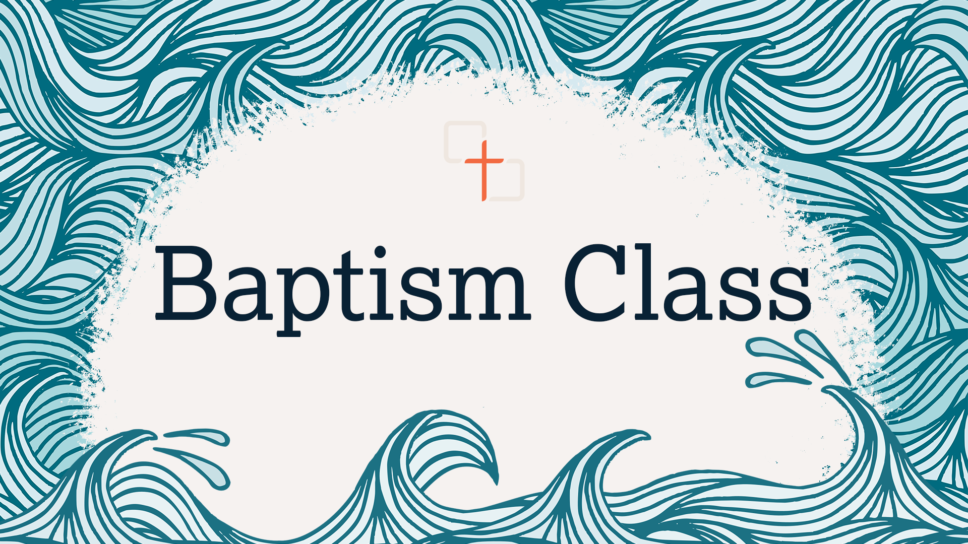 Baptism Class