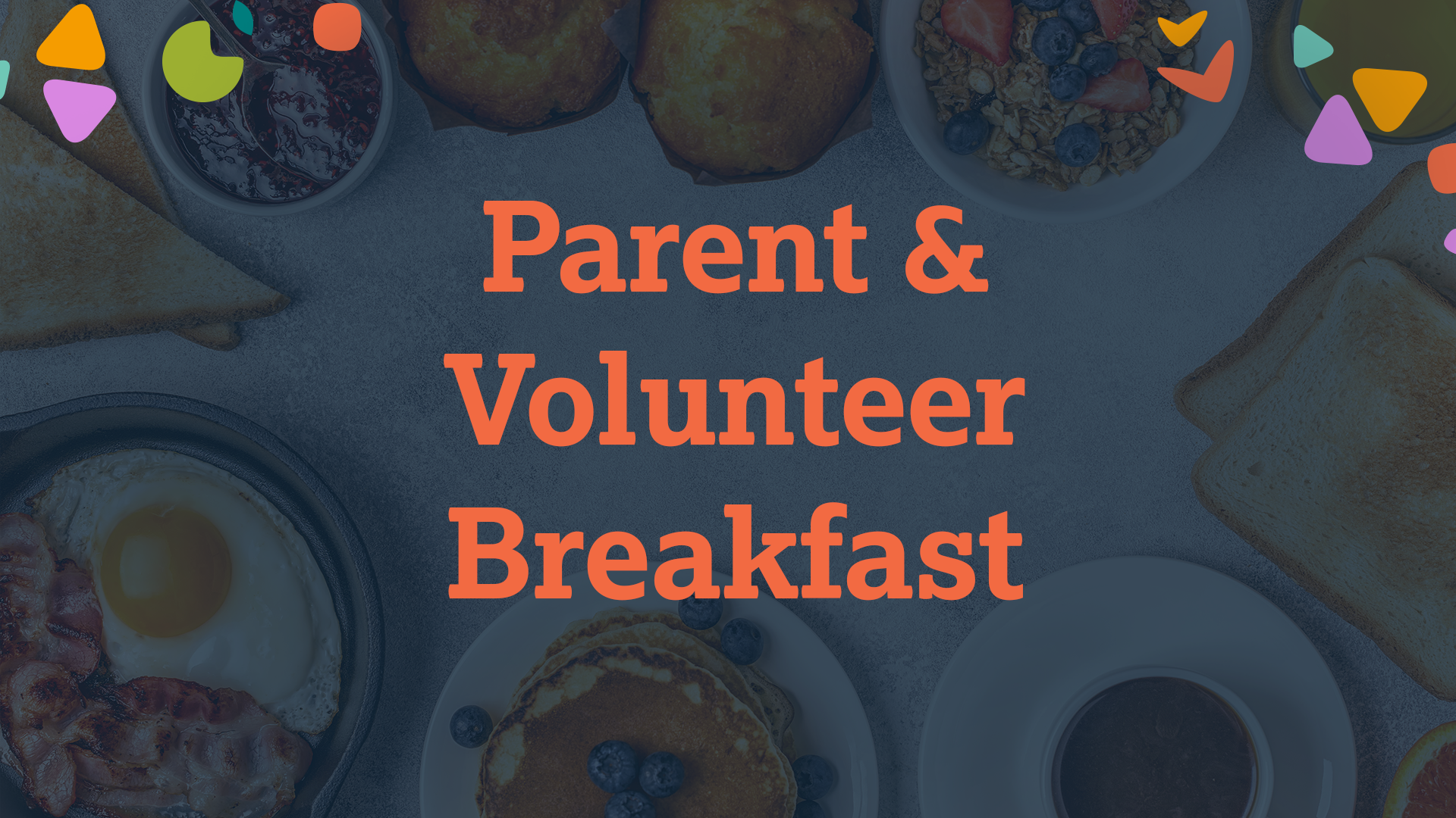 Parent & Volunteer Breakfast