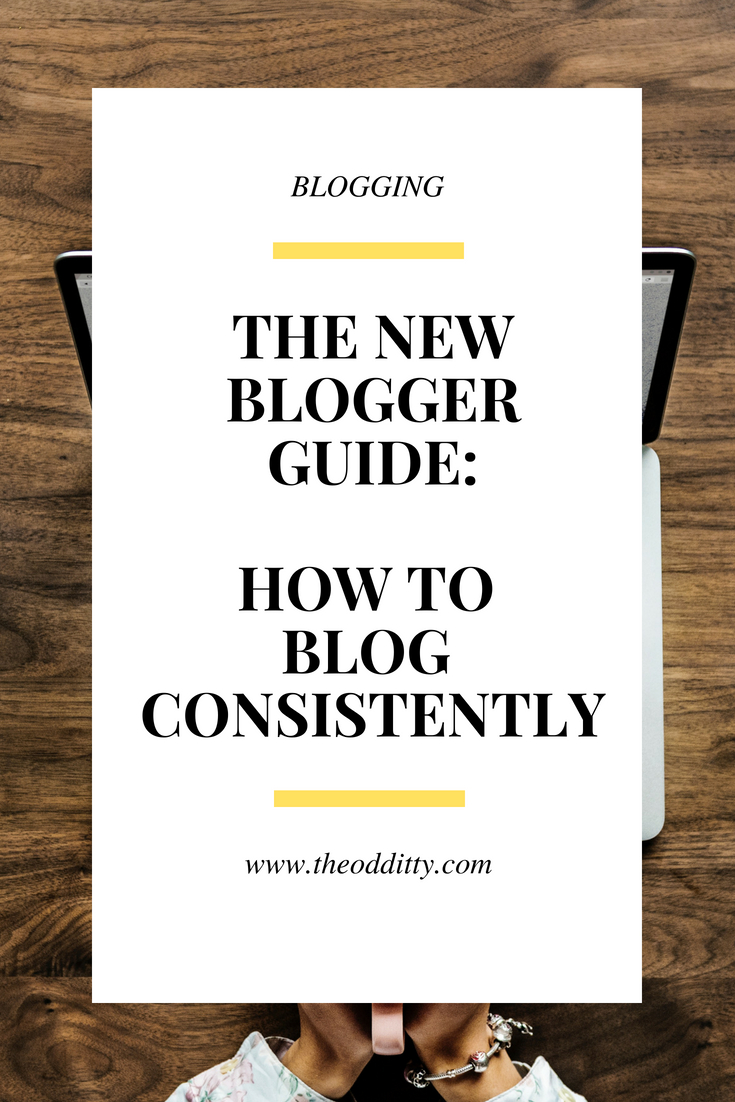 The New Bloggers Guide- Blogging Consistently.jpg