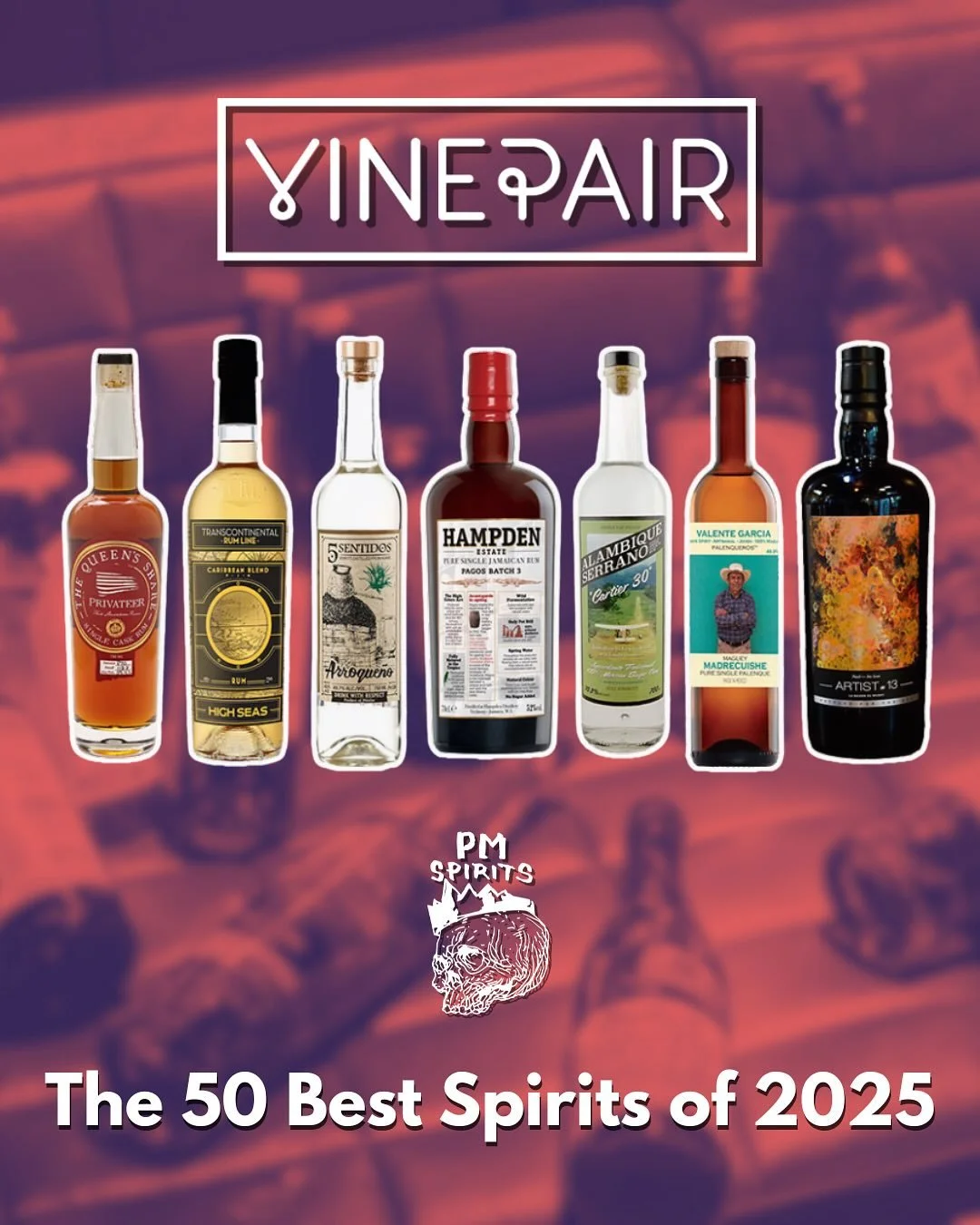 We&rsquo;re stoked (but not surprised) to see a slew of bottles we work with on Vinepair&rsquo;s 50 Best Spirits of 2025 list. From Mexican cane and agave spirits to domestic and Caribbean rum, plus a showstopping single malt Scotch, there&rsquo;s so