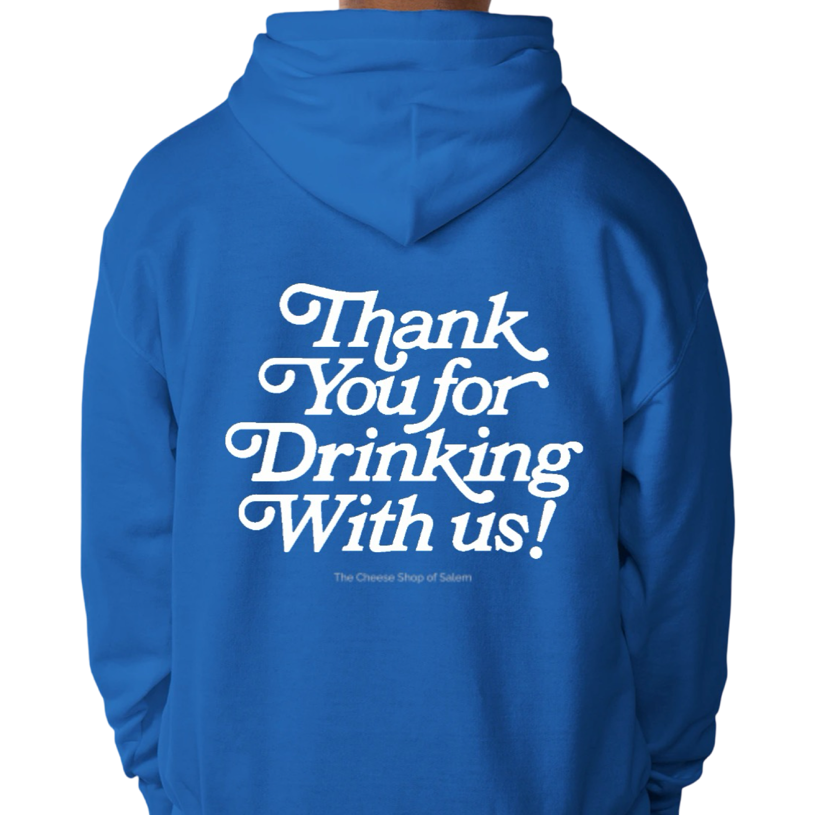 Thank You for Drinking Hoodie