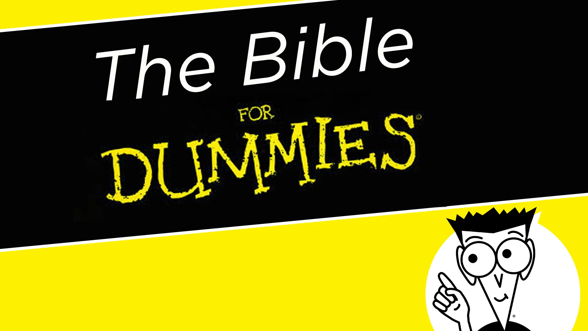 The Bible For Dummies Where Did The Bible Come From? — Alive Family Church