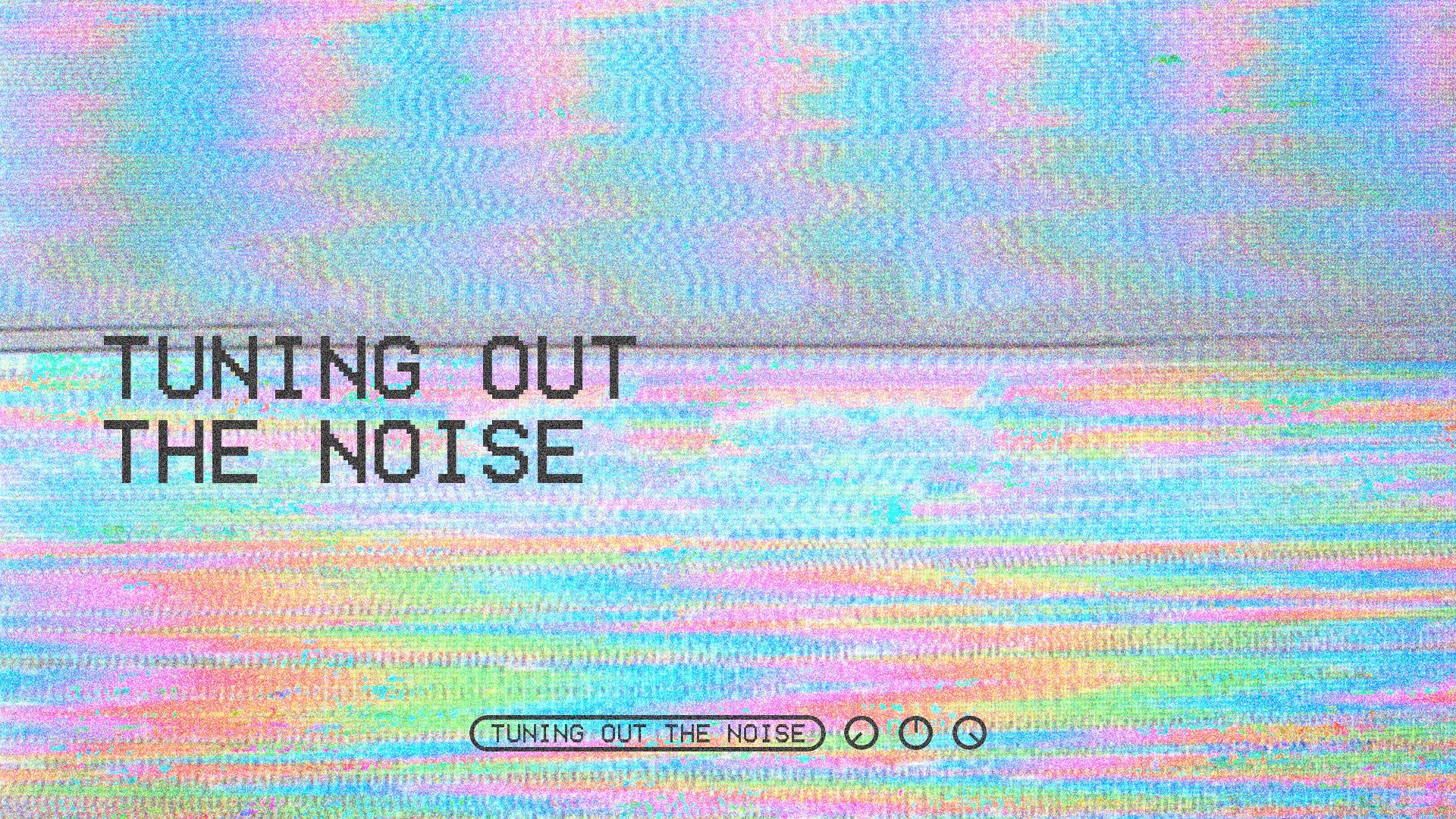 Tuning Out The Noise - Cut The Noise