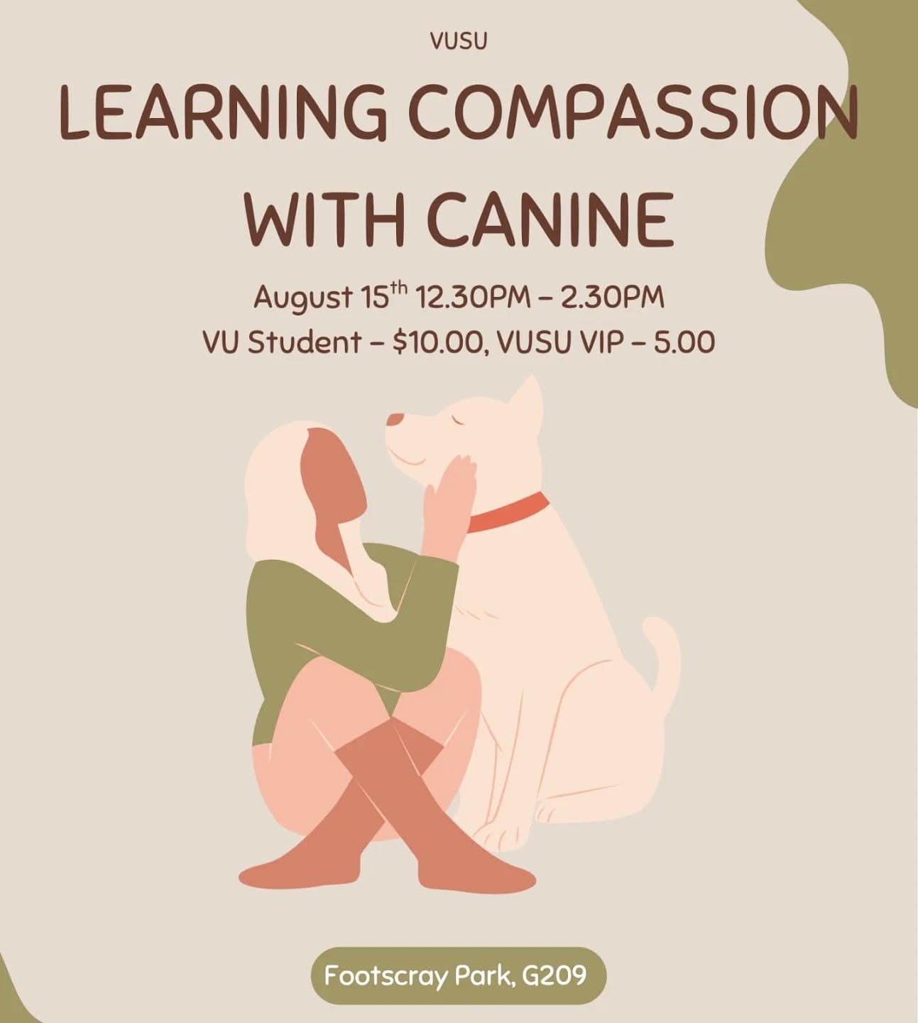 🐾 Learn Compassion with Canine! 🐶💛
Join us for a heartwarming session where you&rsquo;ll bond with friendly pups while learning about empathy, care, and connection.

📅 August 15th
🕧 12:30 PM &ndash; 2:30 PM
📍 Footscray Park, G209
🎟️ VU Student