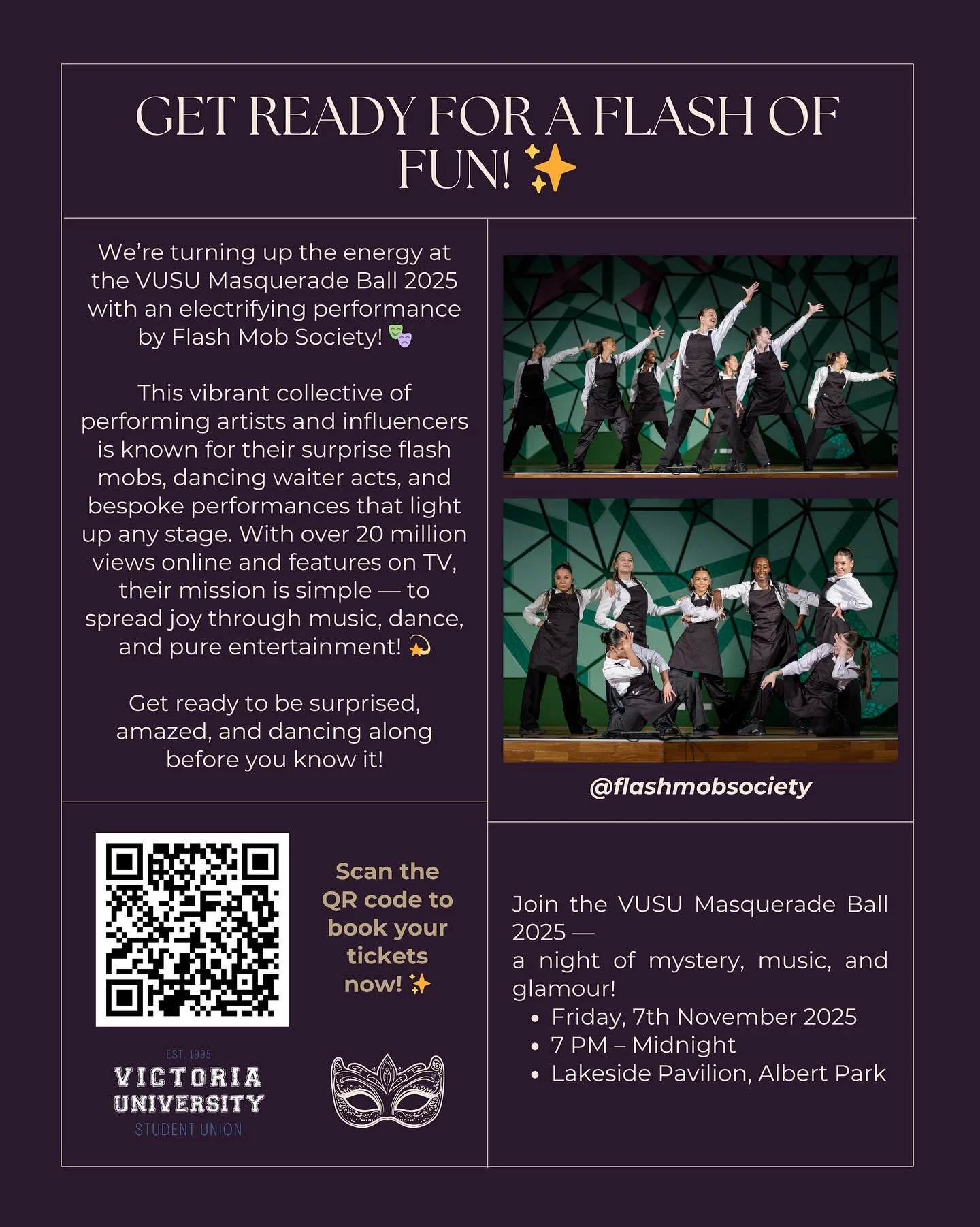 Flash Mob Society is bringing their energy, surprise, and sparkle to the VUSU Masquerade Ball 2025!
Known for their viral flash mobs and dancing waiter acts, they&rsquo;ve lit up stages and screens with over 20M+ views worldwide.
✨ Get ready to be su
