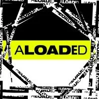 ALOADED