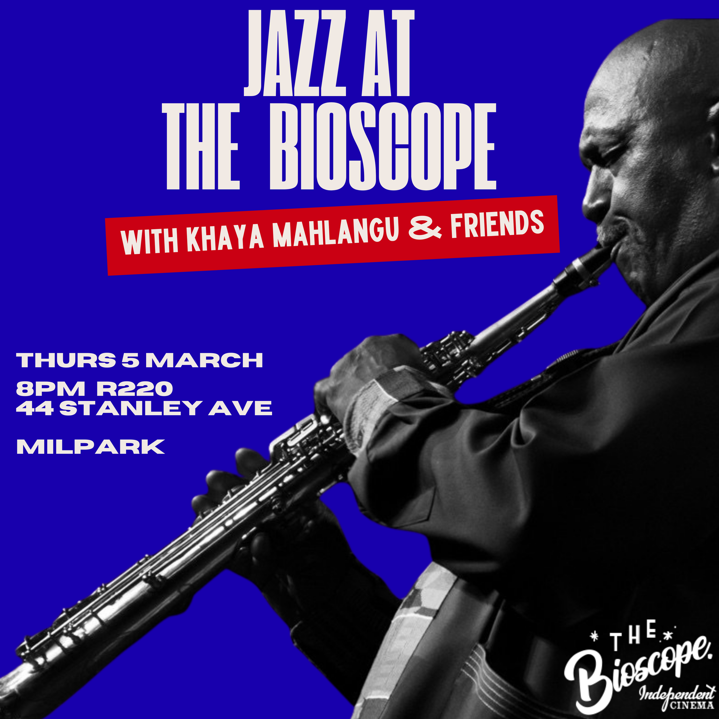 JAZZ AT THE BIOSCOPE WITH KHAYA MAHLANGU &amp; FRIENDS 