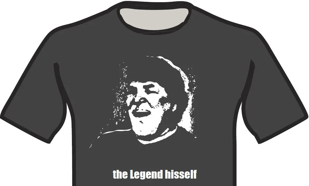 Legend hisself t-shirt.JPG