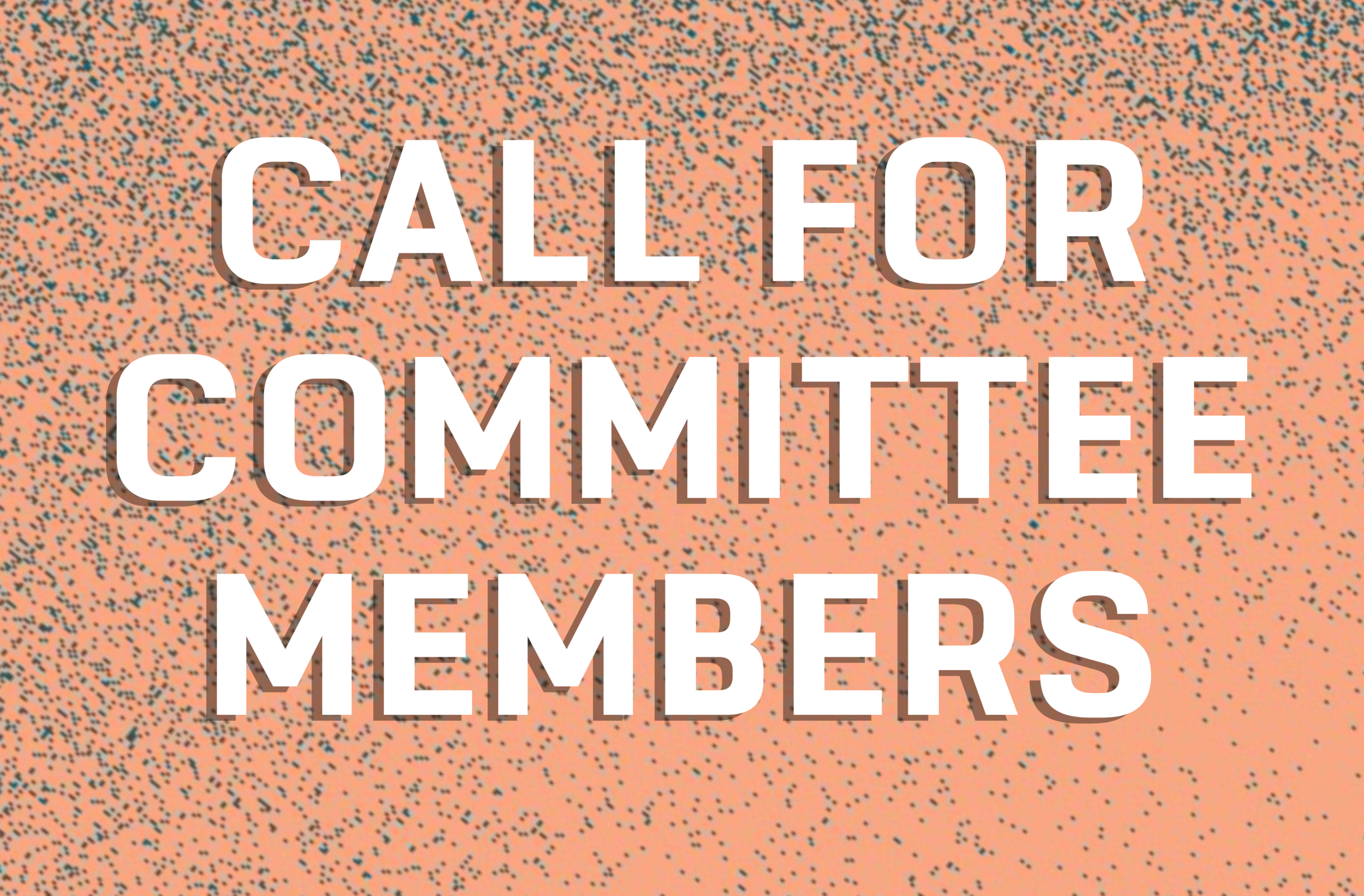 Call for Committee Members