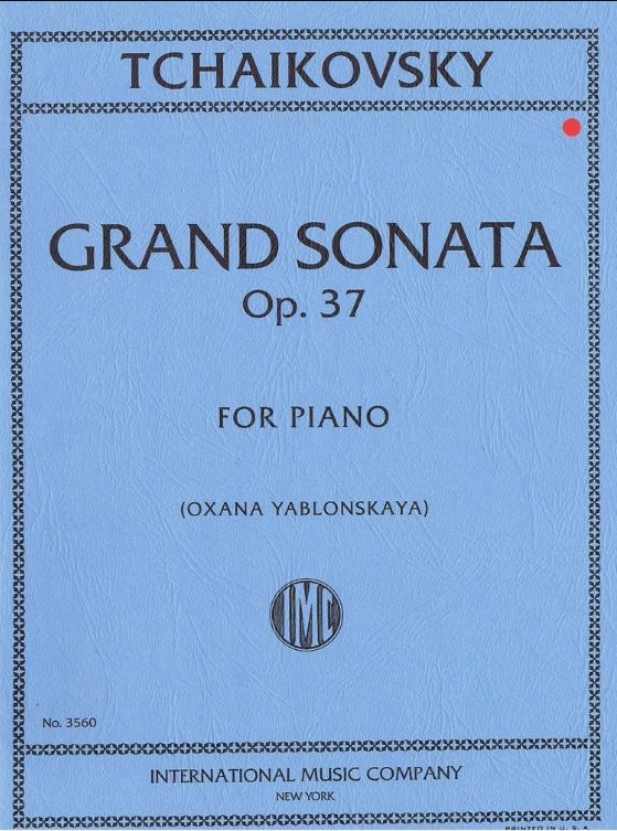 Tchaikovsky Grand Sonata Op.37 for Piano (Oxana Yablonskaya) IMC 3560
