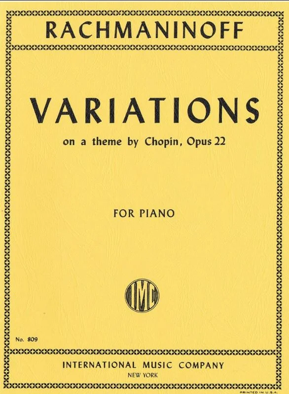 Rachmaninoff Variations on a Theme by Chopin, Opus 22 IMC 809