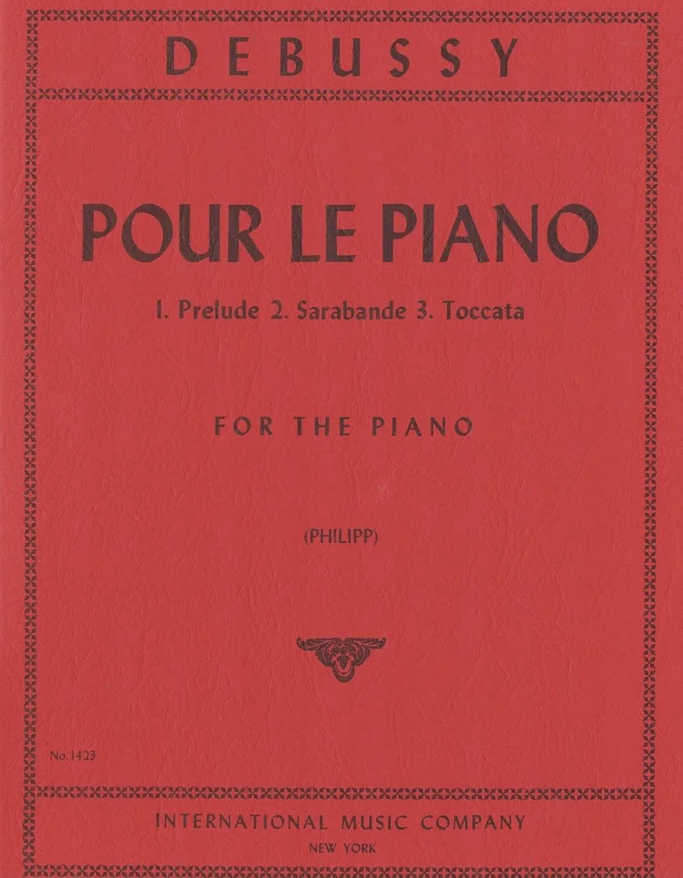 Debussy Pour Le Piano 1. Prelude 2.Sarabande 3. Toccata For Piano IMC 1423