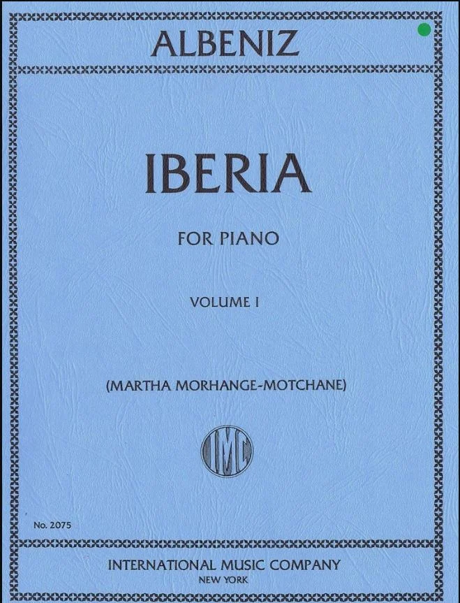Albeniz iberia For Piano Volume I IMC 2075