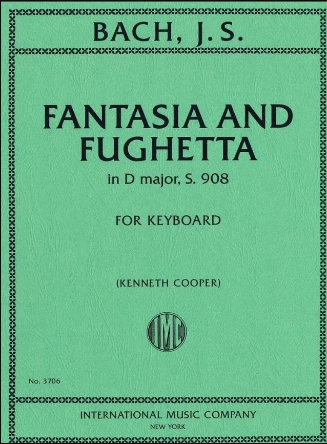 Bach J.S. Fantasia And Fughetta in D major, S. 908 IMC 3706