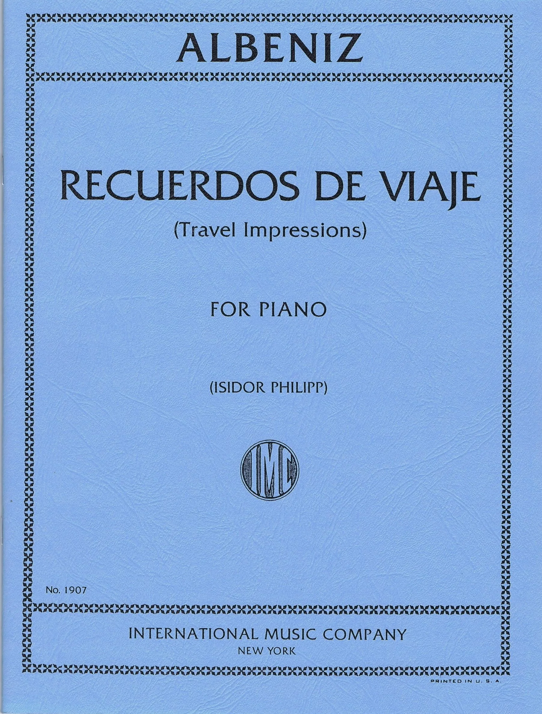 Albeniz Recuerdos de Viaje (Travel Impressions) IMC 1907