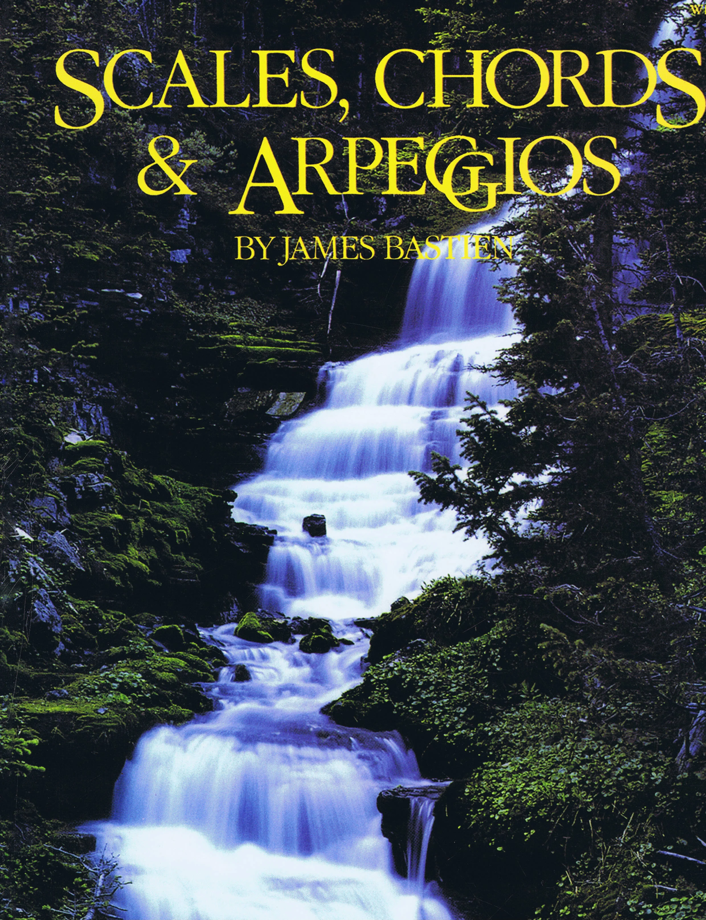 Scales, Chords & Arpeggios By James Bastien 