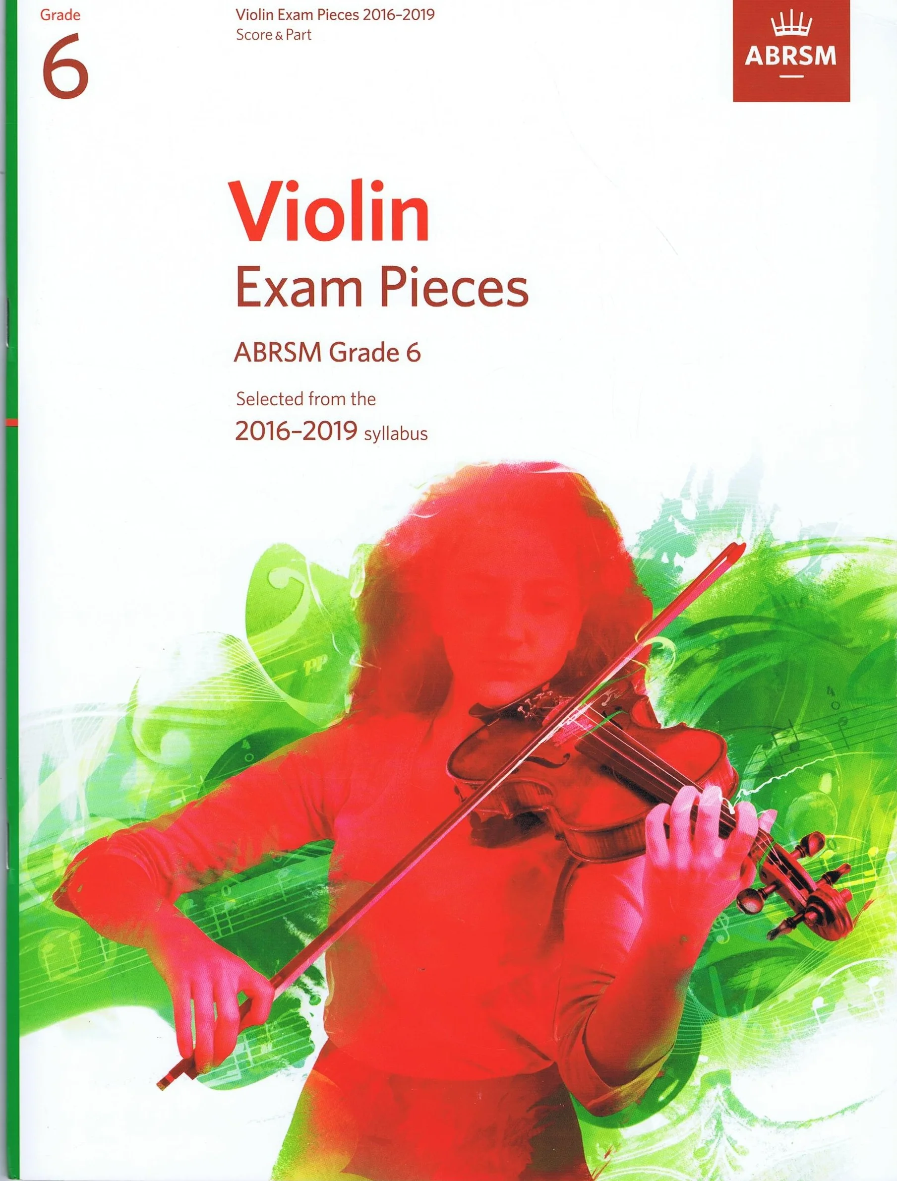 Violin Exam Pieces ABRSM Grade 6 Selected from the 2016-2019 Syllabus 