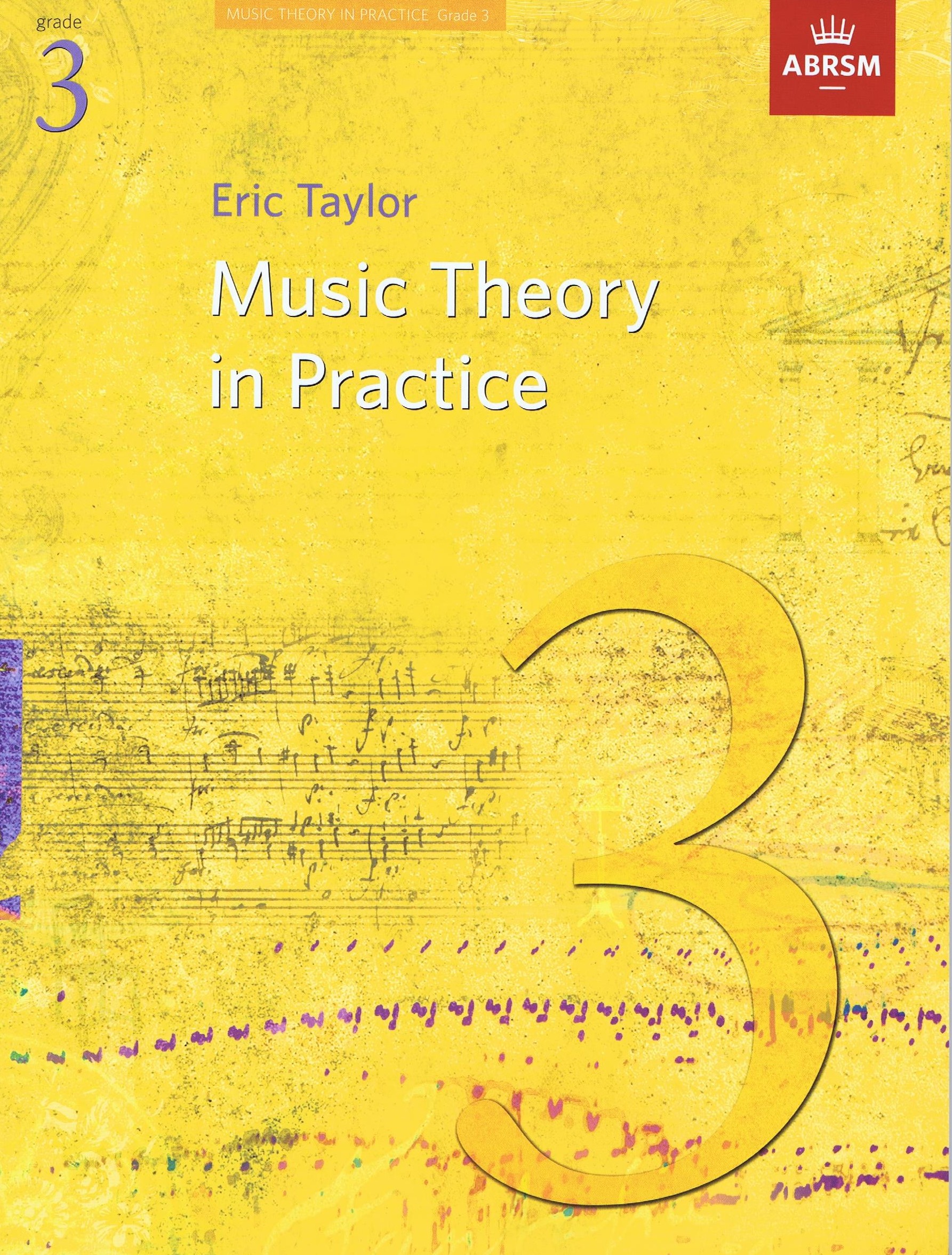 Music Theory in Practice Grade 3 by Eric Taylor