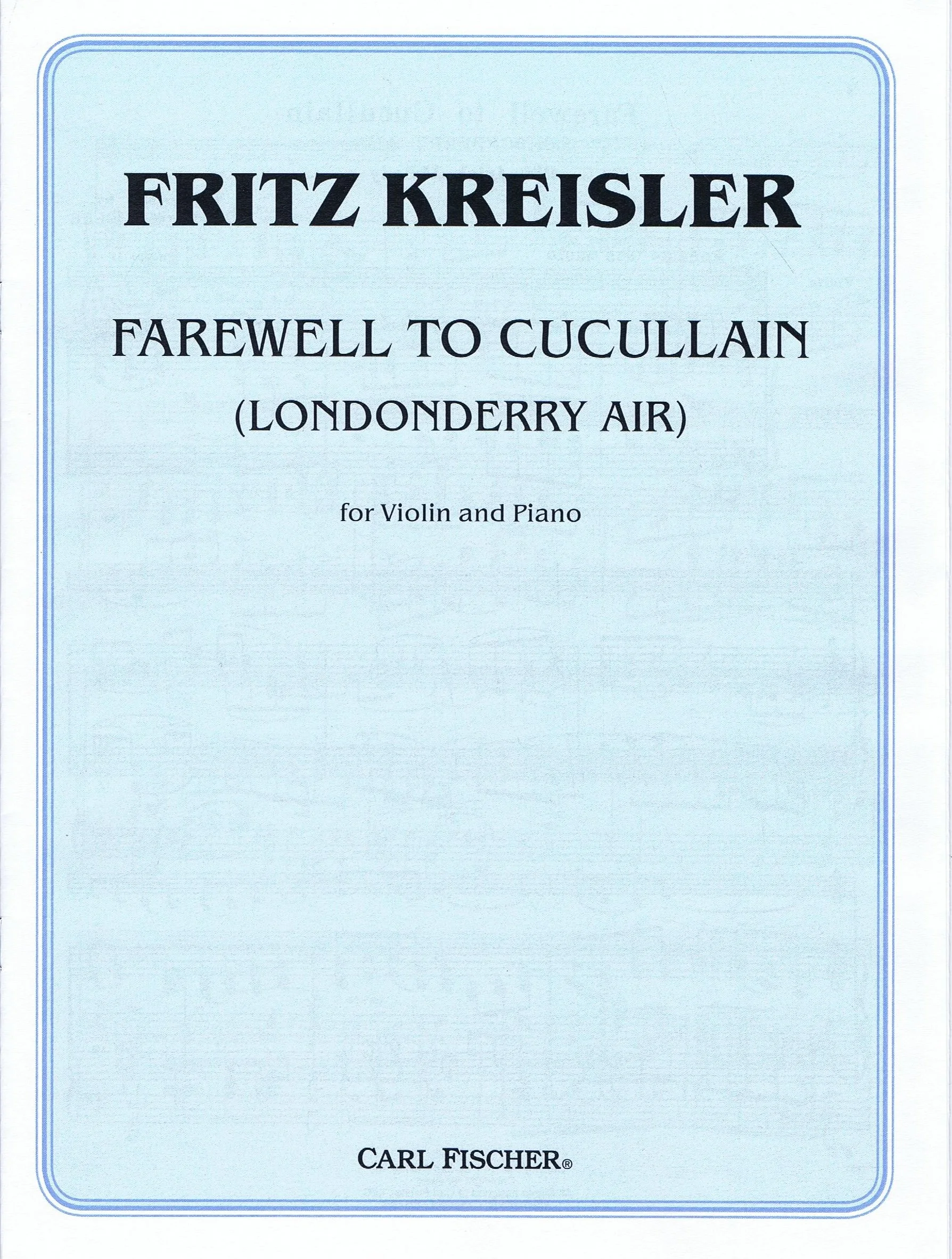 Kreisler Farewell To Cucullain CF F1131