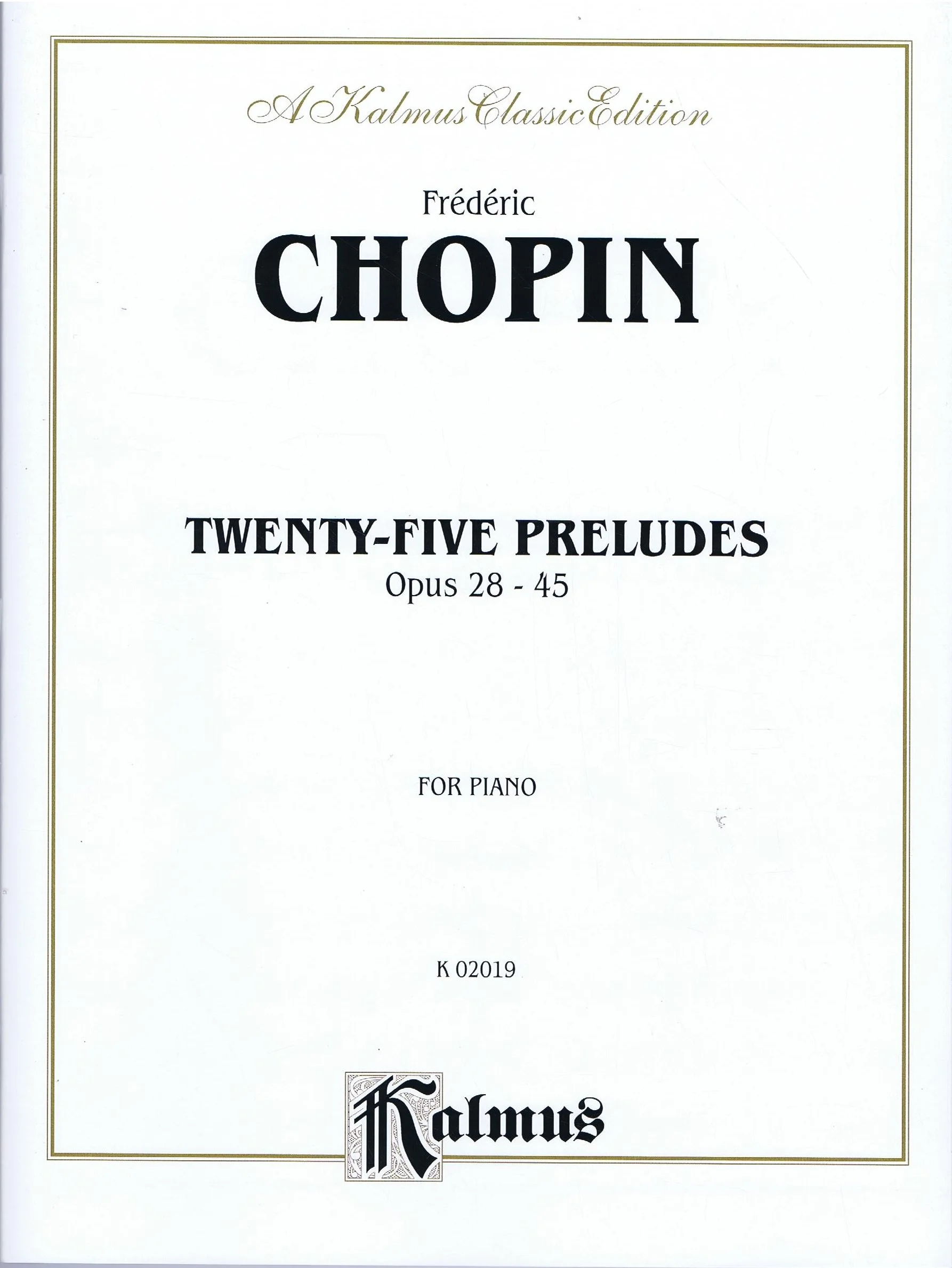 Chopin Twenty-Five Preludes, Opus 28-45 Alfred K02019