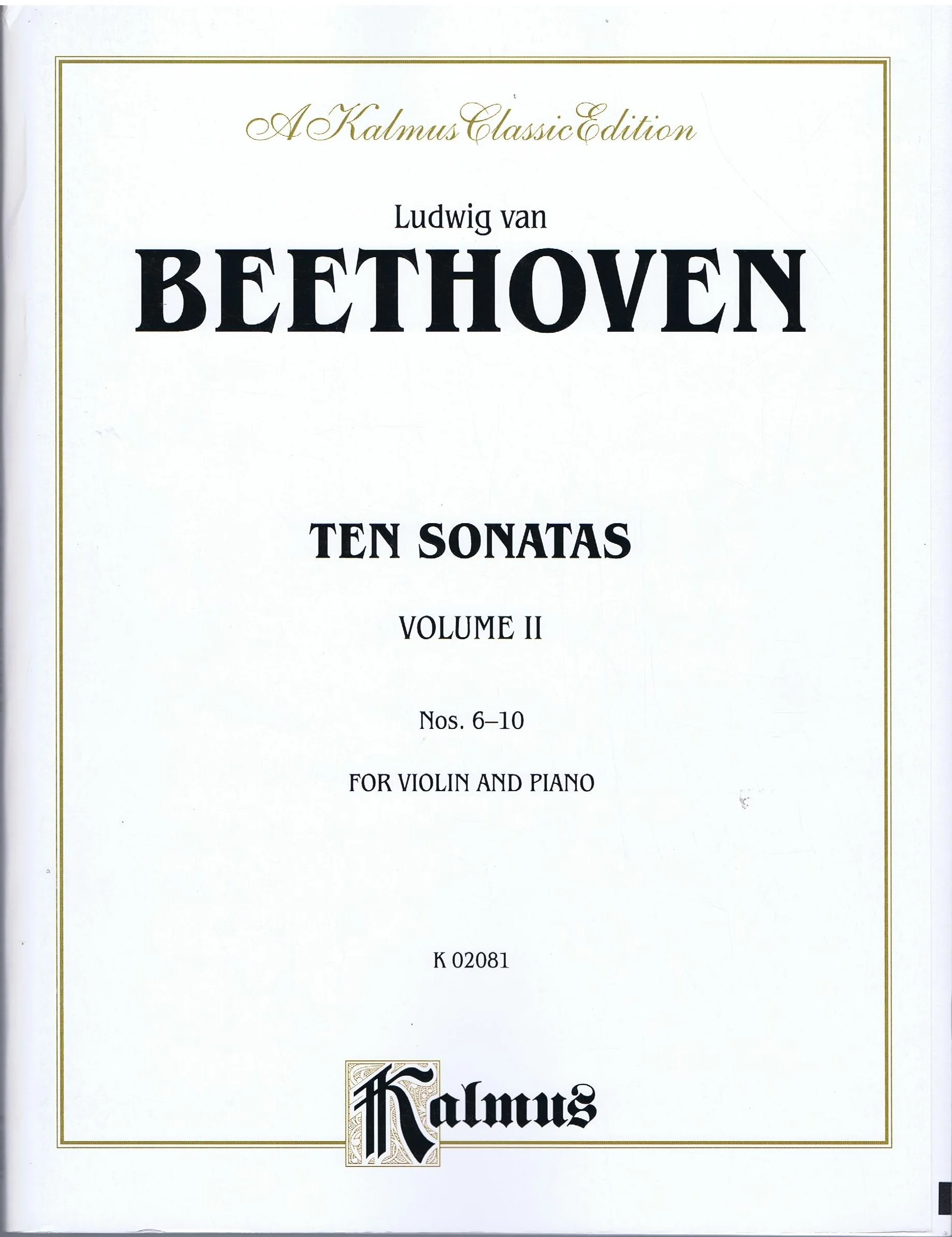 Beethoven Ten Violin Sonatas, Volume II (Nos. 6-10)