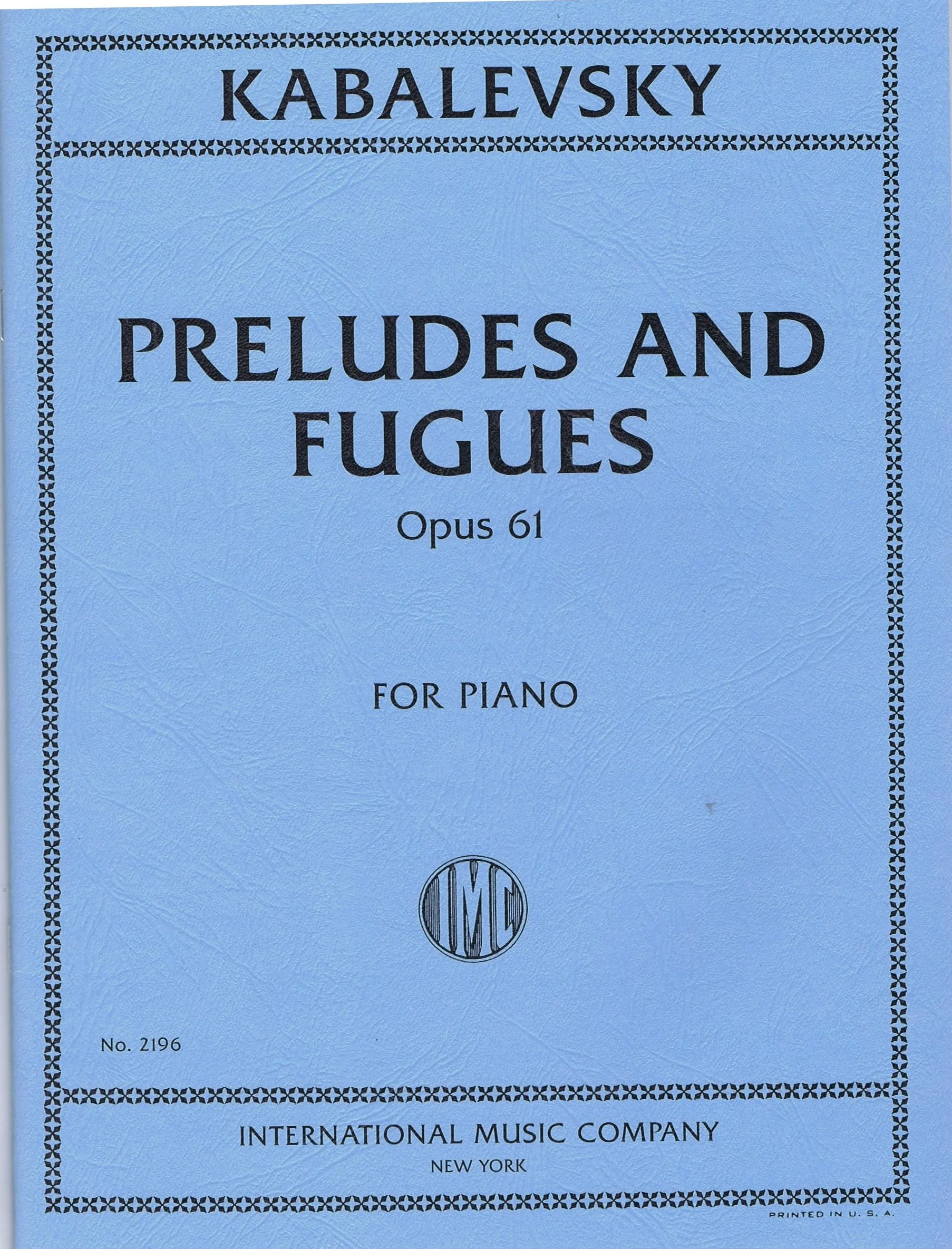 Kabalevsky Preludes & Fugues, Opus 61 IMC 2196