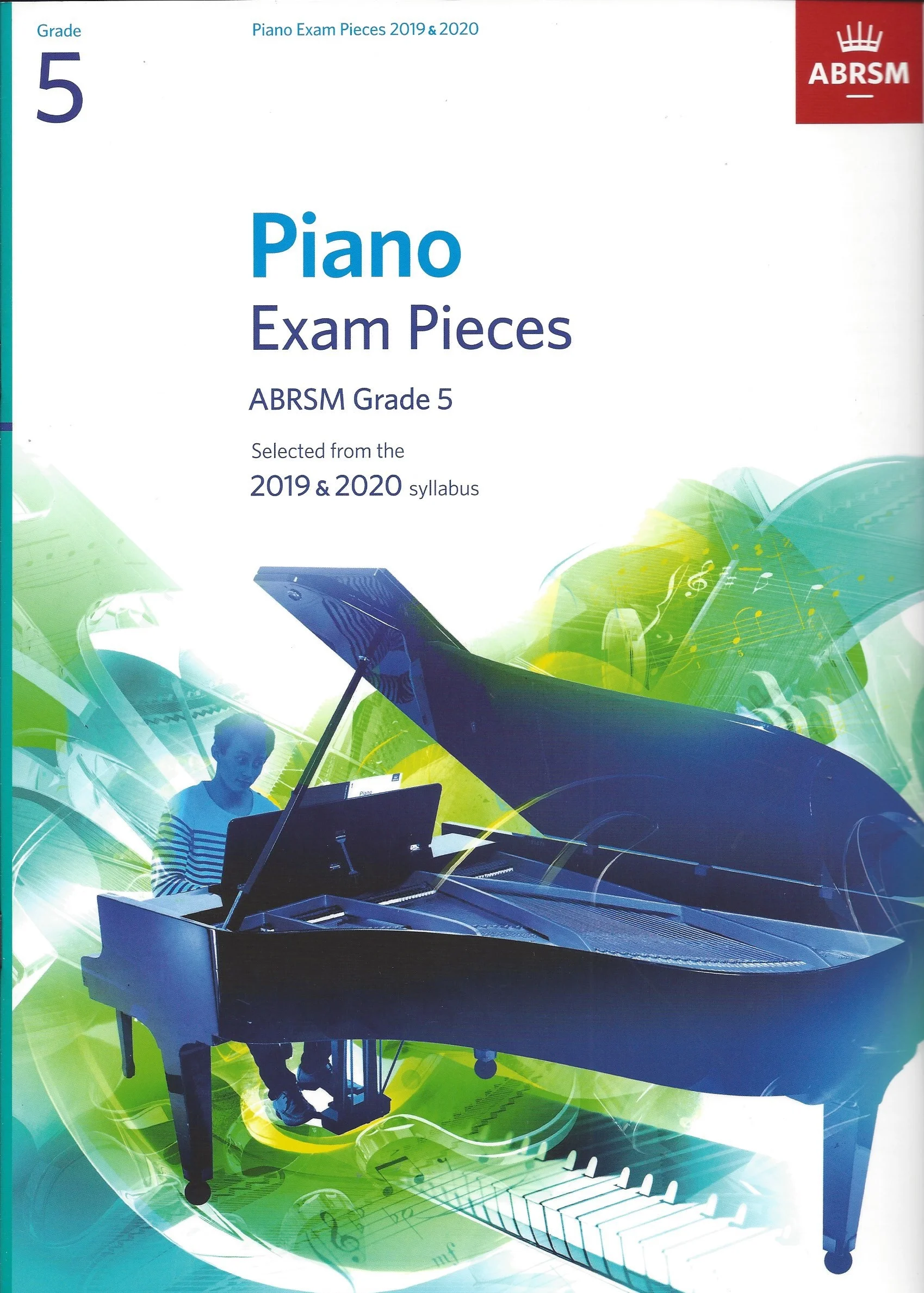 Piano Exam Pieces ABRSM Grade 5 Selected from the 2019 &amp; 2020 Syllabus
