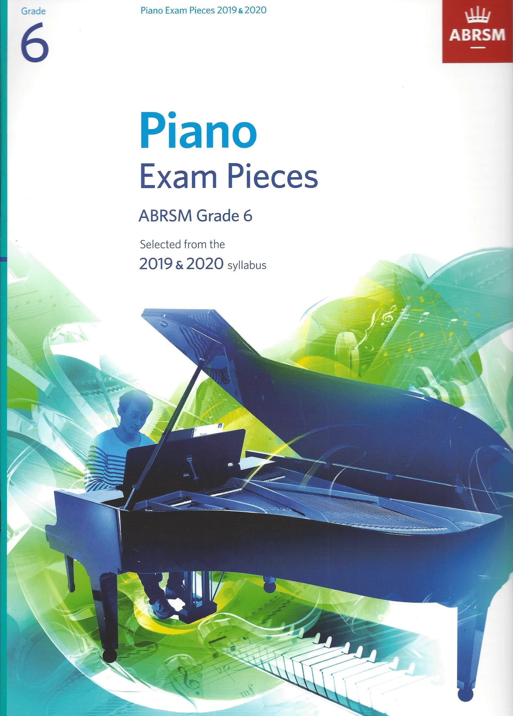 Piano Exam Pieces ABRSM Grade 6 Selected from the 2019 &amp; 2020 Syllabus