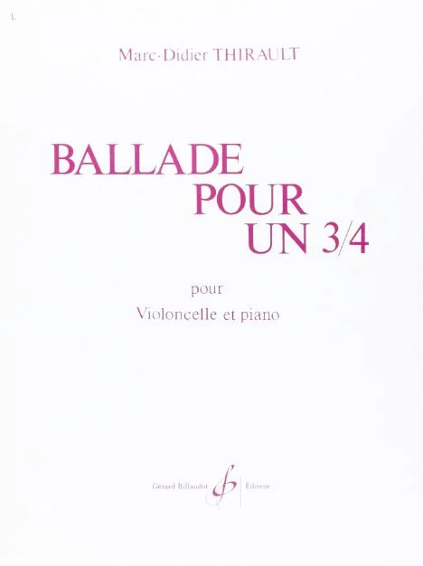 Thirault Ballade Pour Un 3/4 CF 514-00613