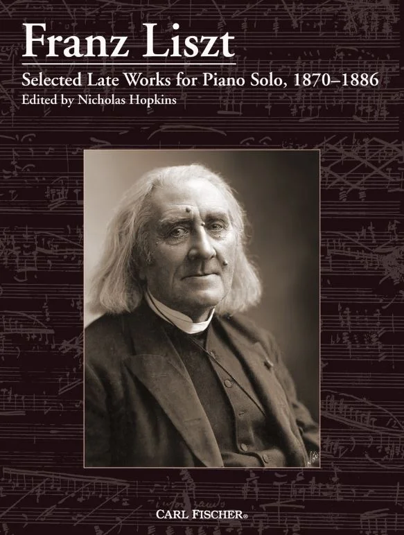 Franz Liszt: Selected Late Works for Piano Solo, 1870–1886,Franz Liszt,CF PL1058 
