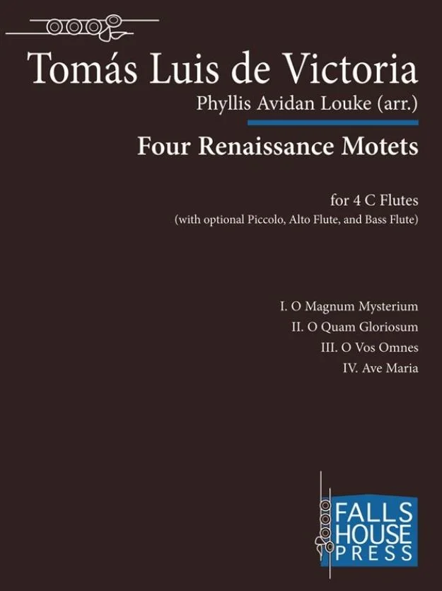 Thomas De Victoria,Four Renaissance Motets for Flute Quartet (or Flute Choir) CF FH0506 